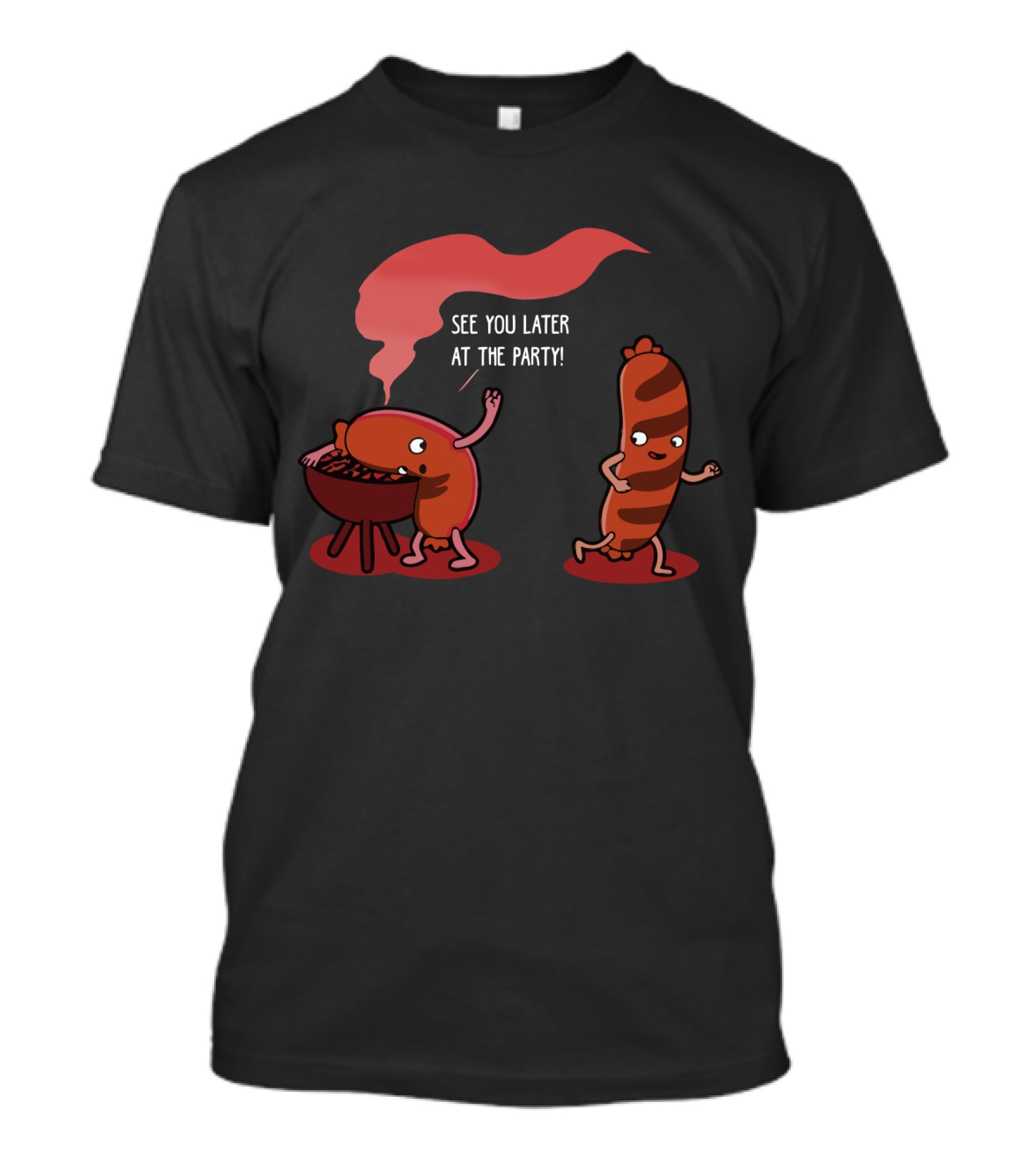BBQ Sausage Characters Saying See You Later At The Party T-Shirt