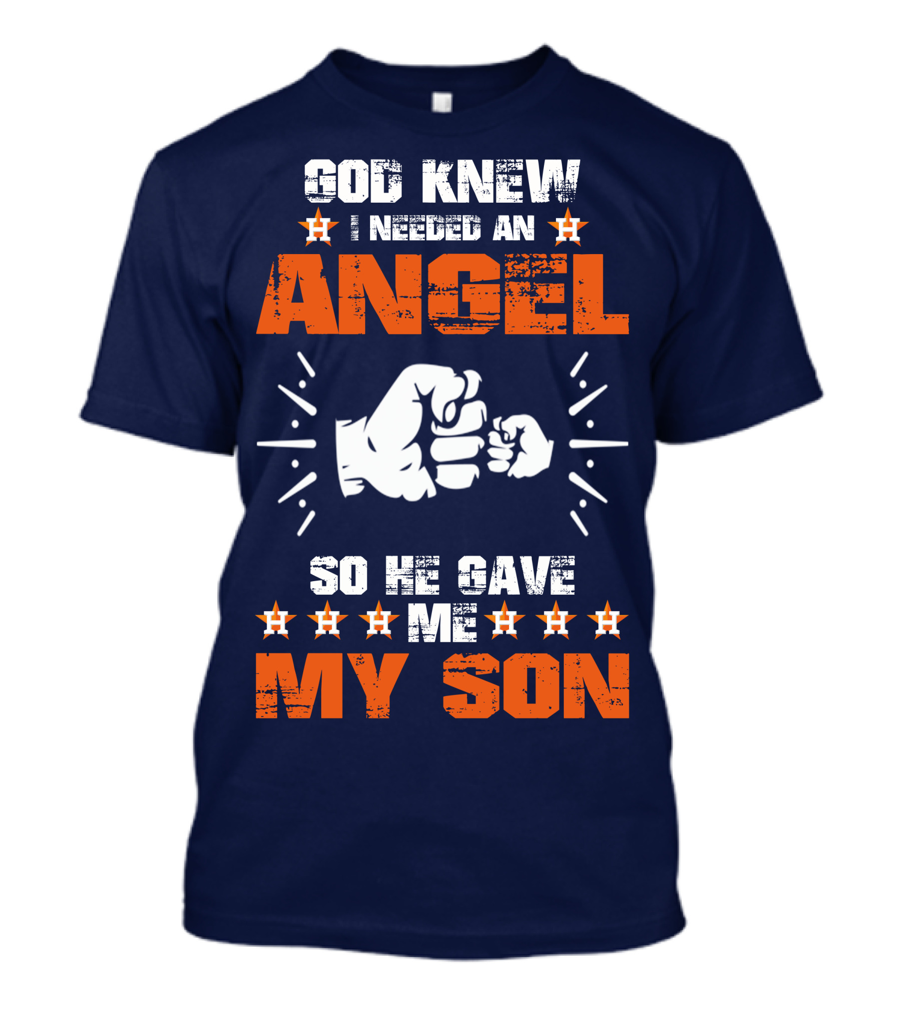 God Knew I Needed An Angel So He Gave Me My Son Astros T-Shirt