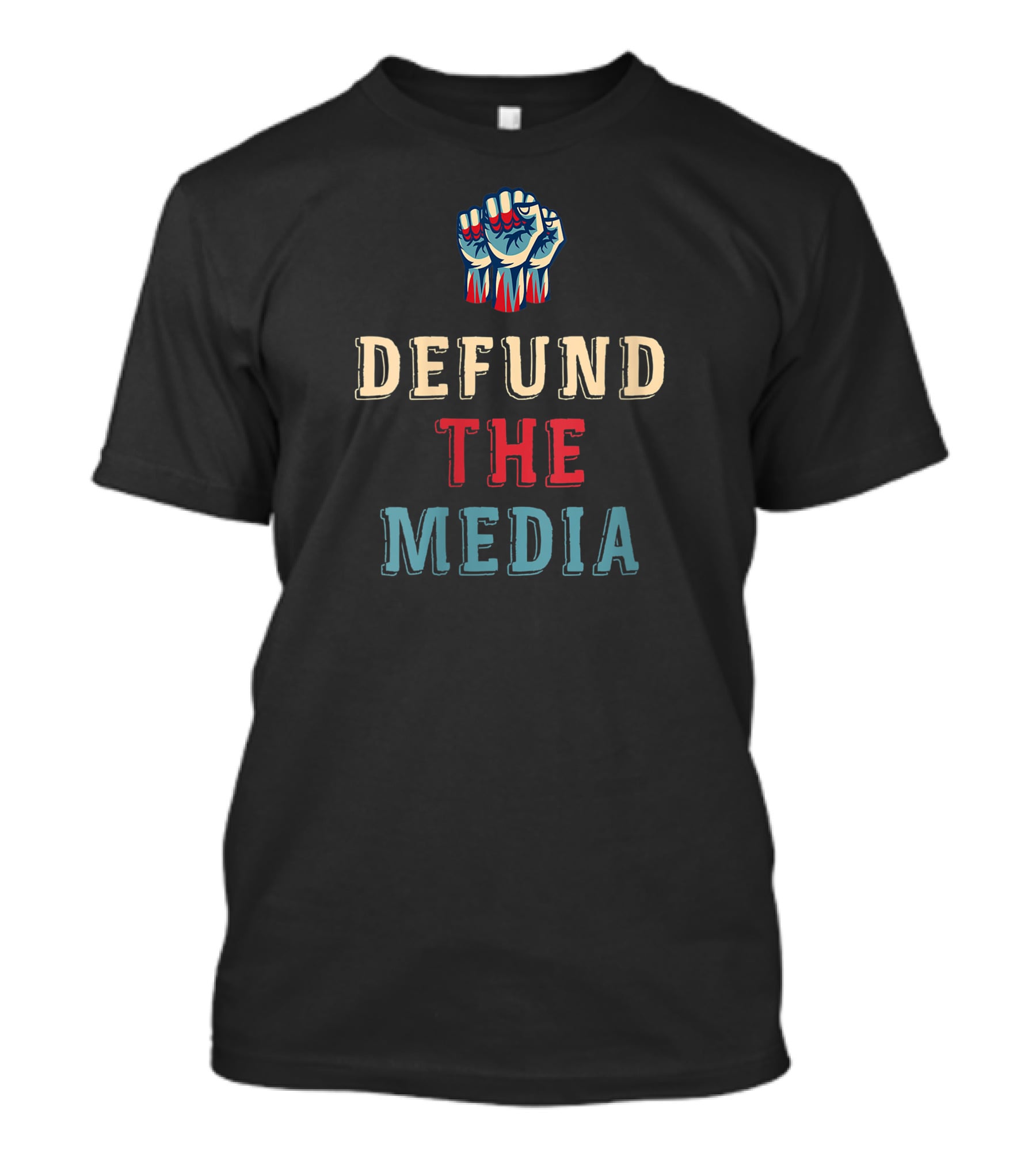 Women Defund The Media Raised Fist T-Shirt