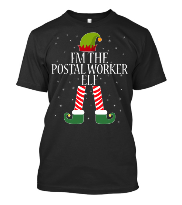 I'm The Postal Worker Elf Green Hat Red Striped Socks Stars T-Shirt