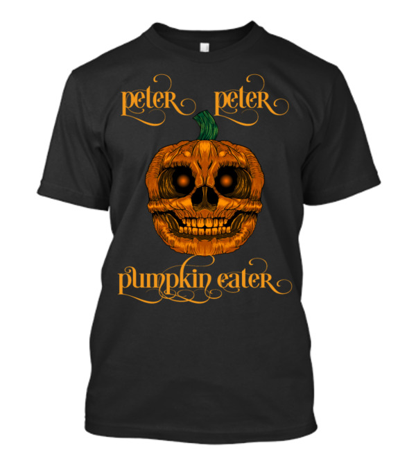 Peter Peter Pumpkin Eater Pumpkin Skull T-Shirt