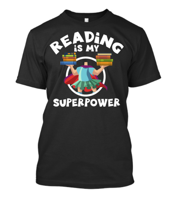 Reading Is My Superpower Hero Carrying Books T-Shirt