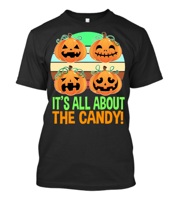 Retro It's All About The Candy Halloween Pumpkins T-Shirt