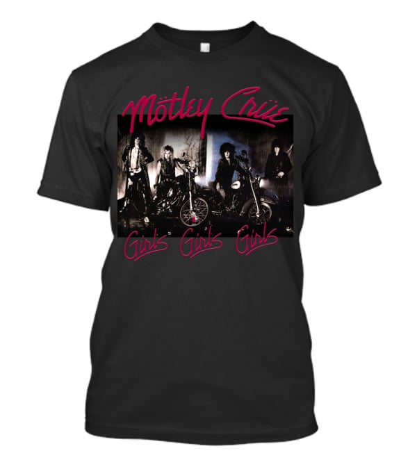 Mötley Crüe Girls Girls Girls Band Motorcycle T-Shirt