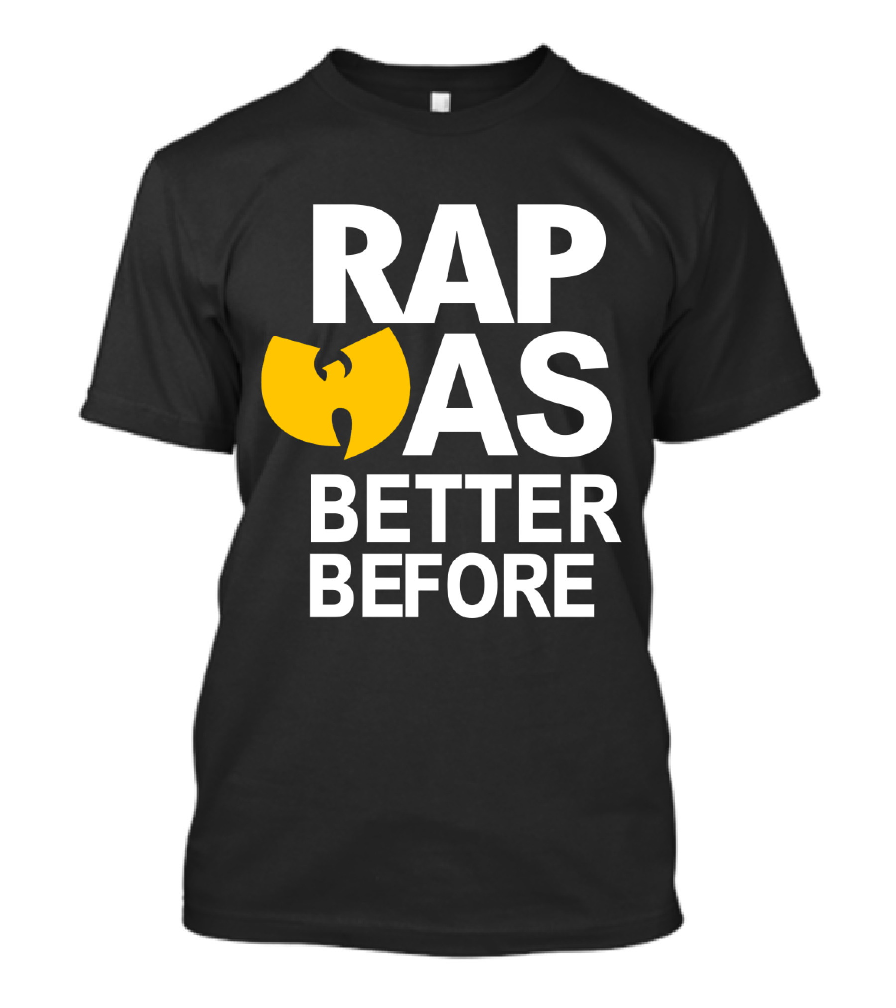 Rap Was Better Before Wu-Tang Clan T-Shirt