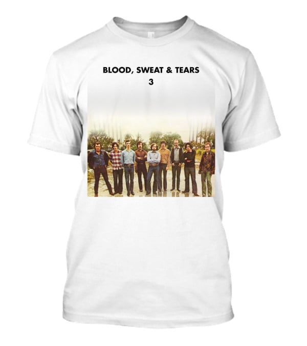 Blood Sweat And Tears 3 Album Cover Photo T-Shirt