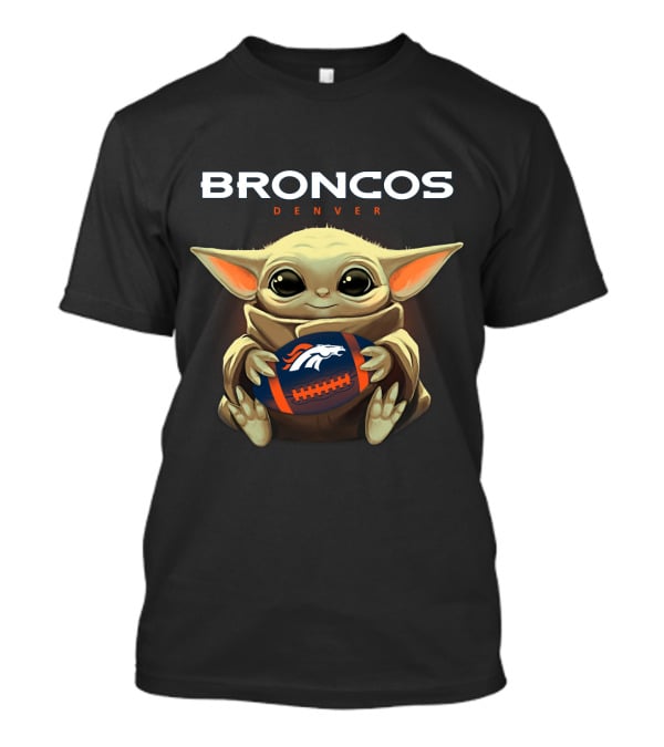 Broncos Denver Baby Yoda Holding Football T-Shirt