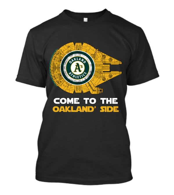 Oakland Athletics Millennium Falcon Come To The Oakland Side T-Shirt