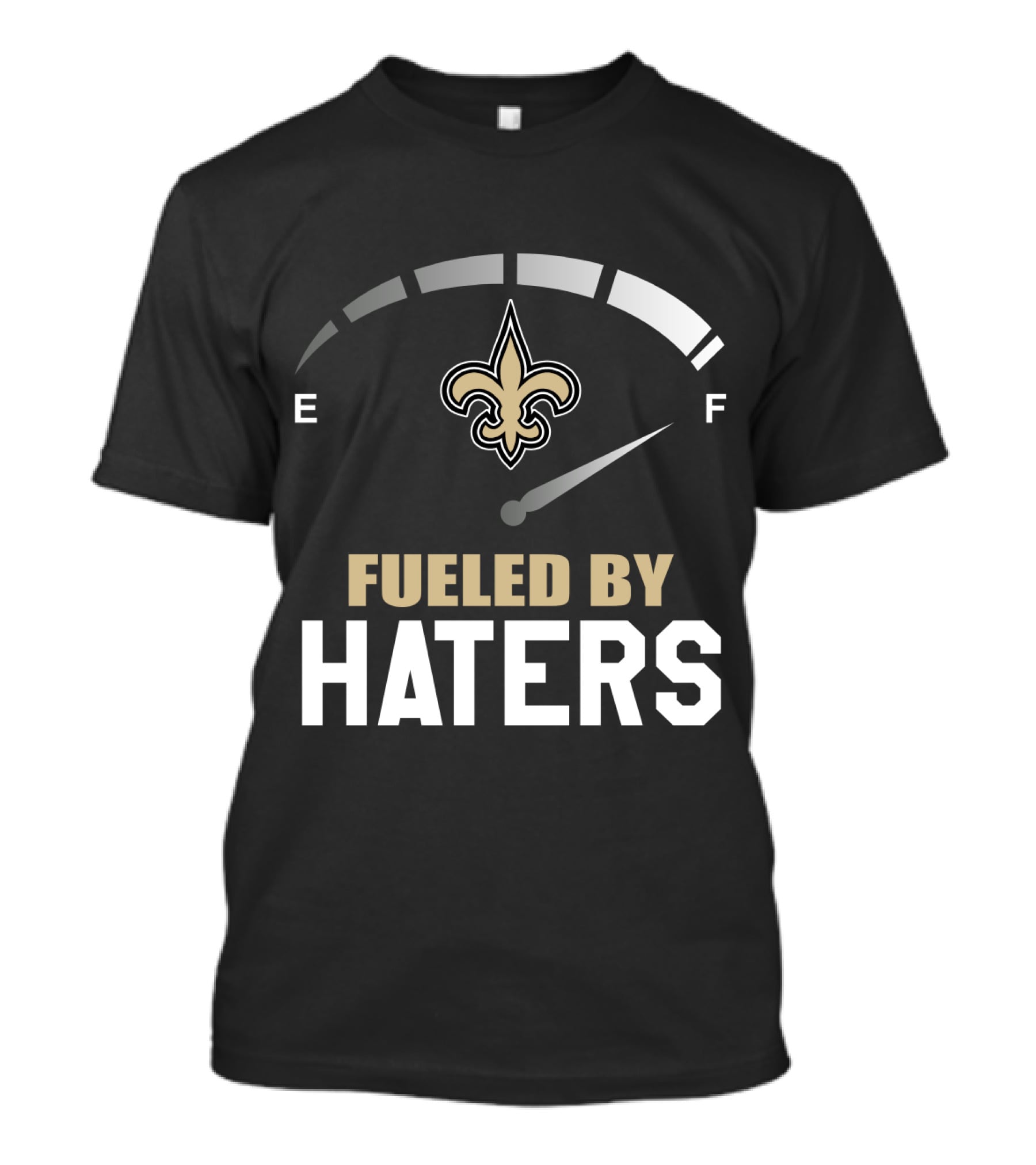 New Orleans Saints Fueled By Haters Fleur-De-Lis Fuel Gauge T-Shirt