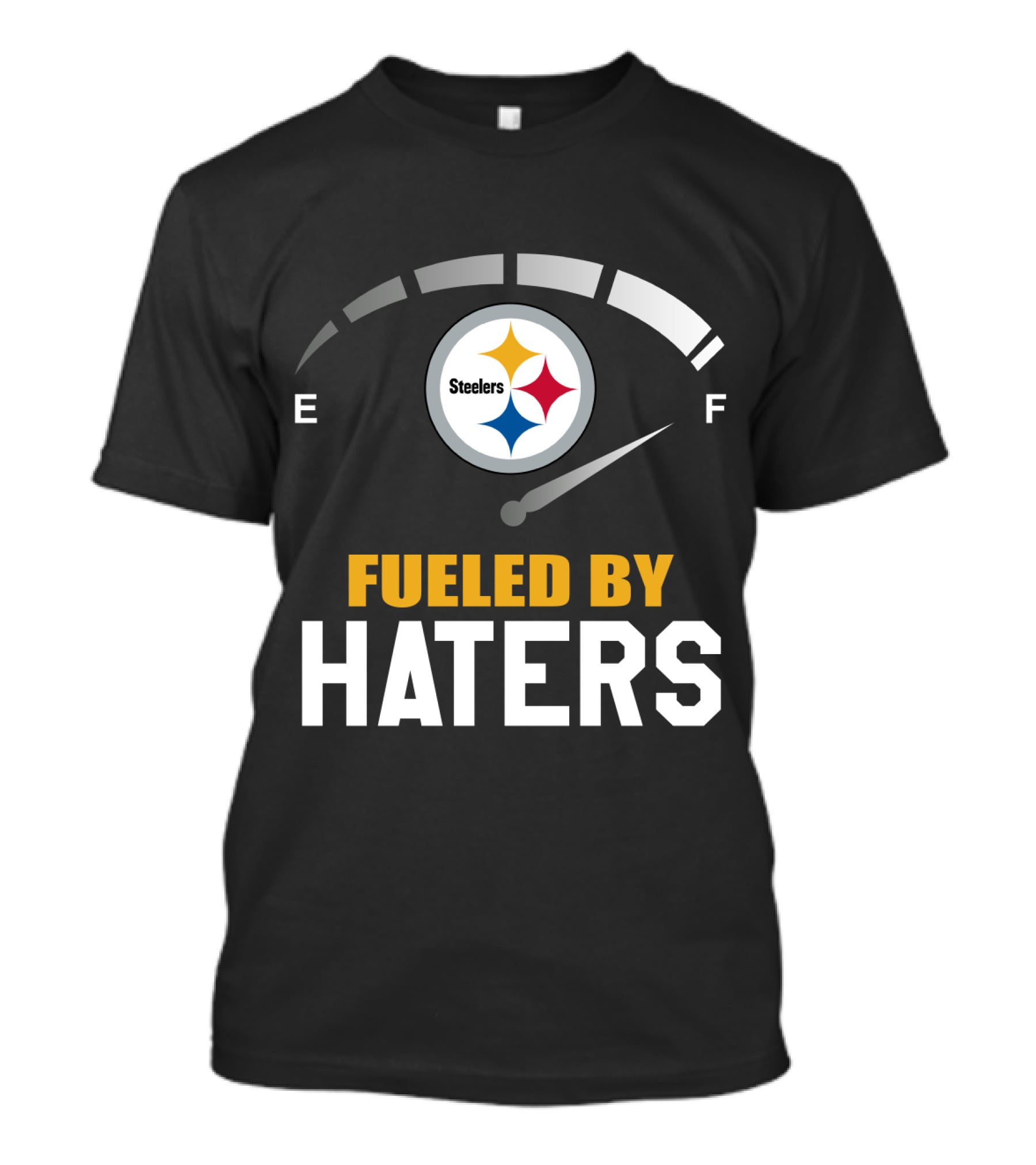 Pittsburgh Steelers Fueled By Haters Fuel Gauge T-Shirt