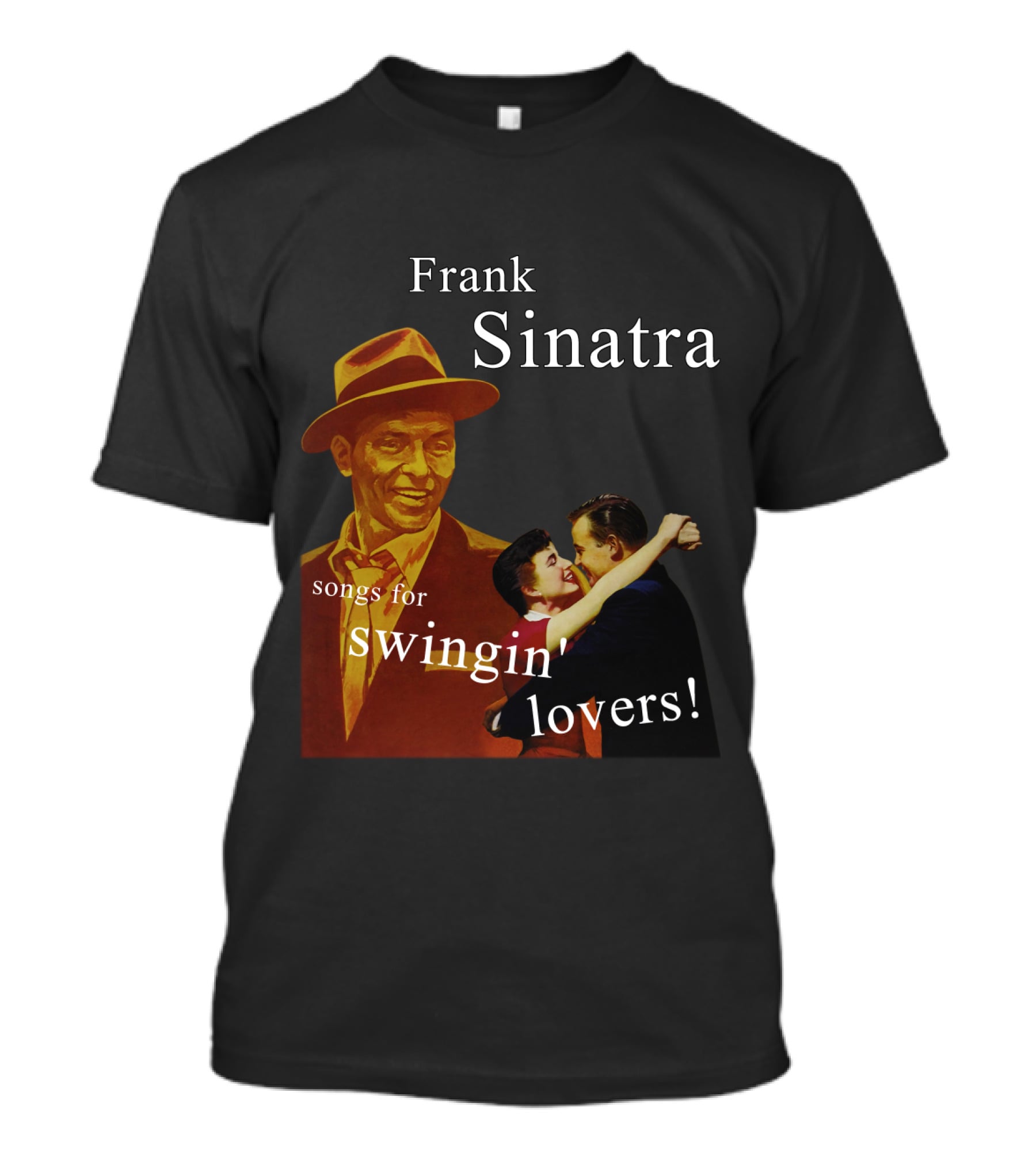 Frank Sinatra Songs For Swingin' Lovers T-Shirt