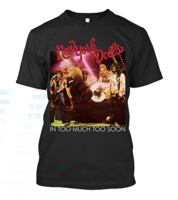 New York Dolls In Too Much Too Soon T-Shirt
