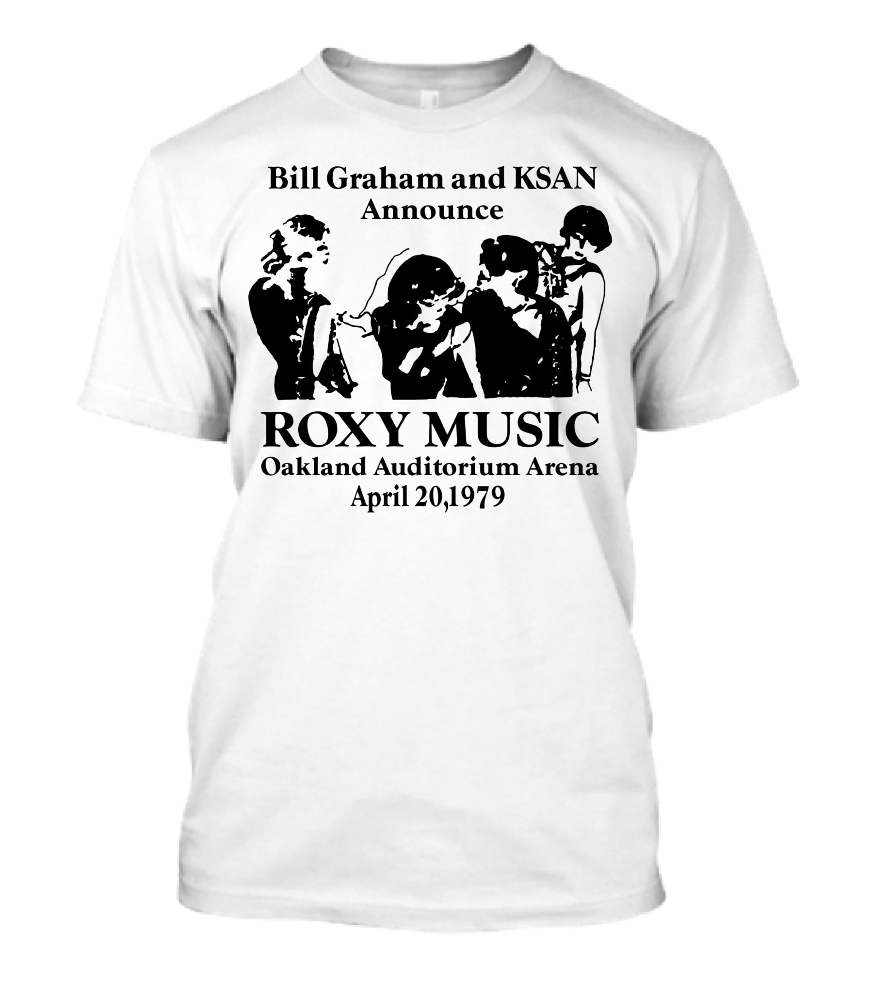 Bill Graham And Ksan Announce Roxy Music Oakland Auditorium Arena April 20 1979 T-Shirt