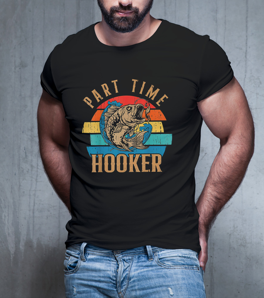 Part Time Hooker Fishing Vintage Sunset T-Shirt