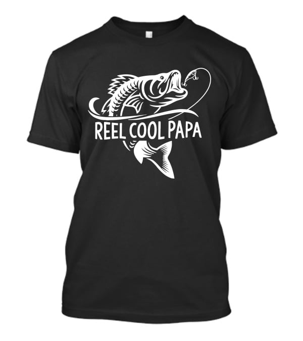 Reel Cool Papa Fishing Dad Father's Day Gift T-Shirt
