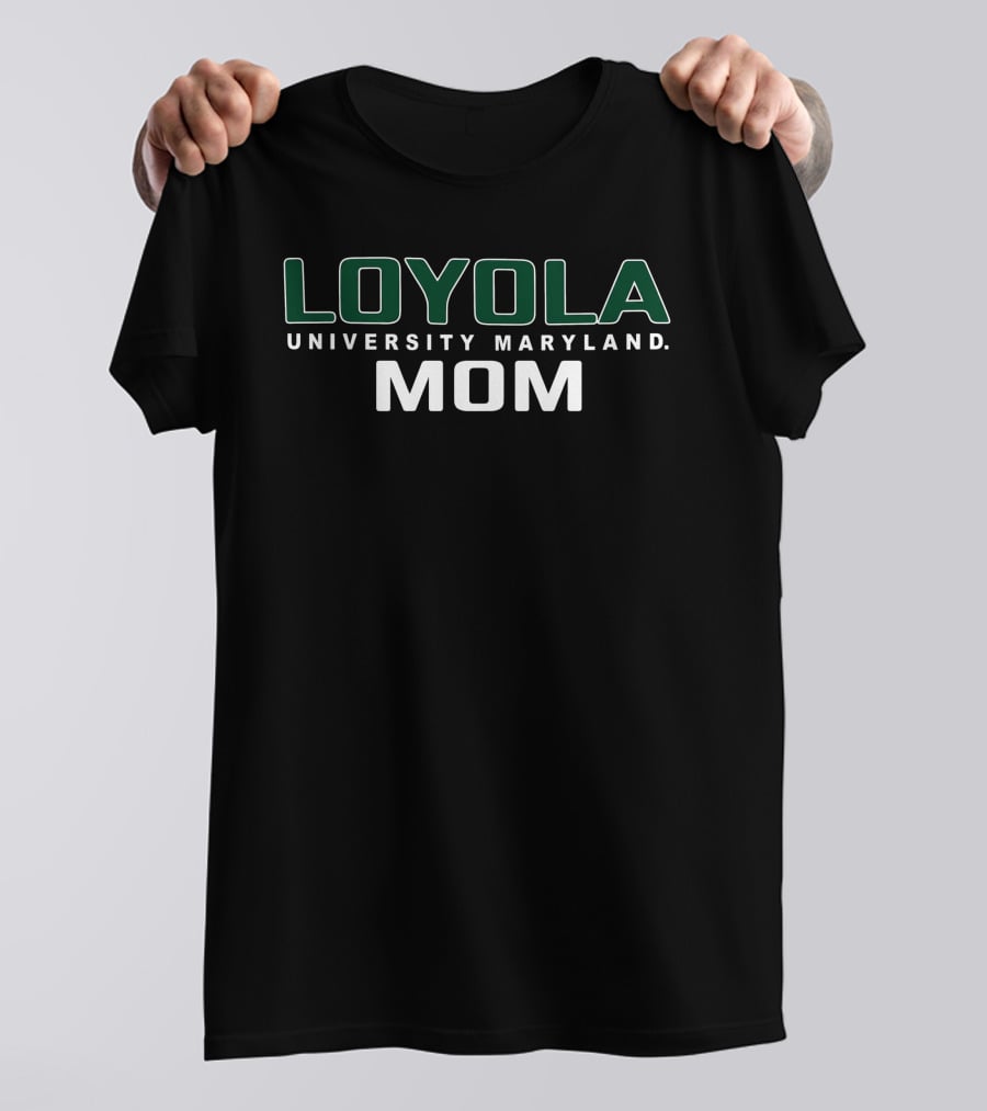 Loyola University Maryland Mom T-Shirt