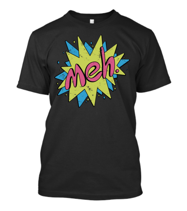 Meh Comic Style Burst With Bold Colors T-Shirt