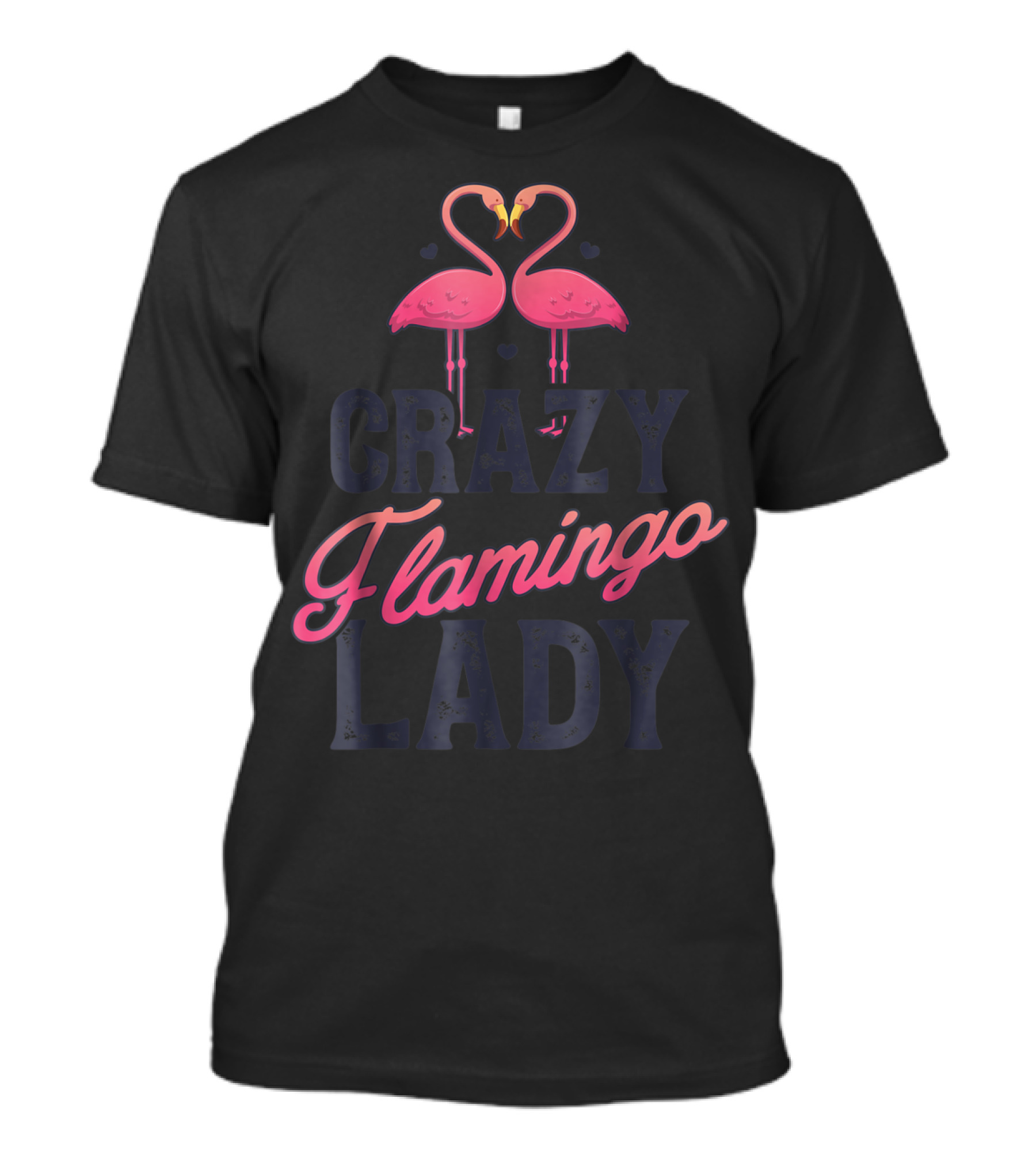 Crazy Flamingo Lady Pink Bird Lovers Summer T-Shirt