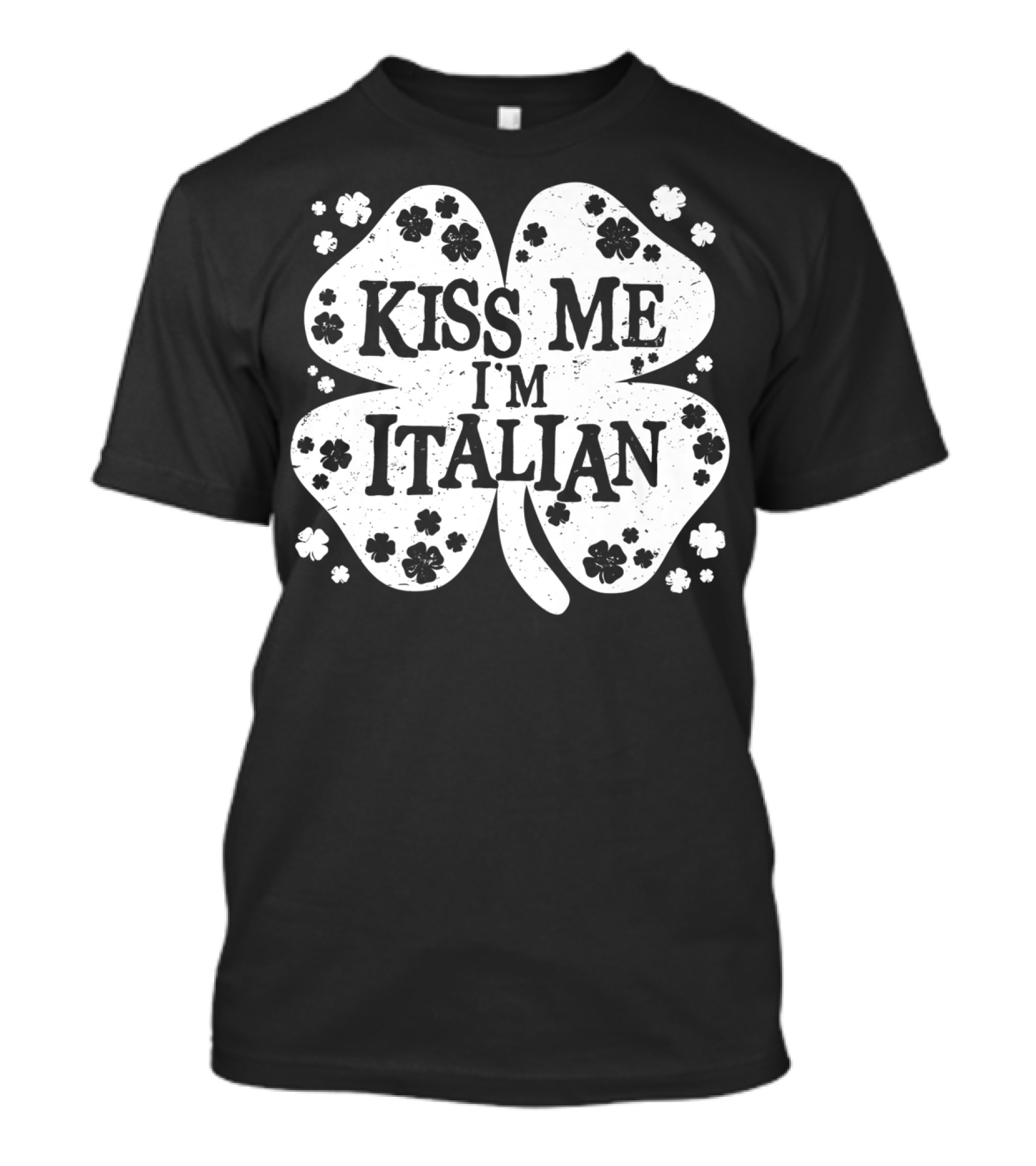 Kiss Me I'm Italian St Patricks Day Shamrock T-Shirt