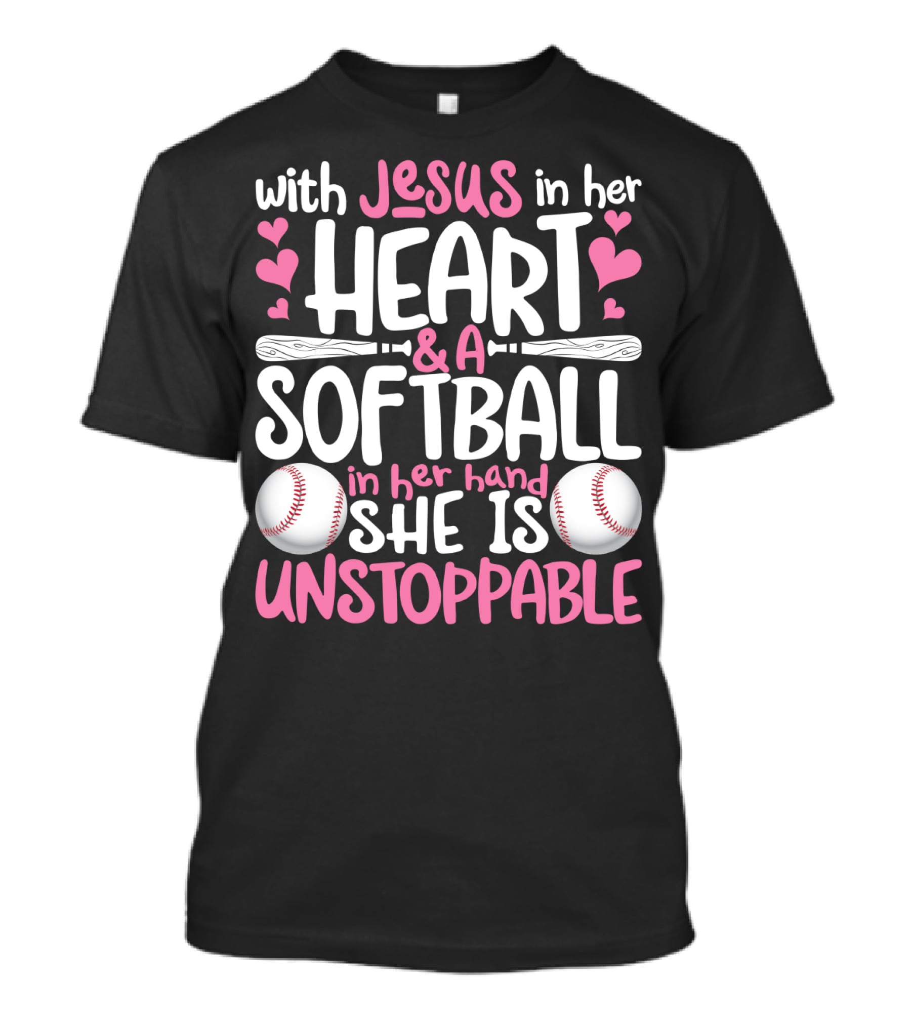 With Jesus In Her Heart And A Softball In Her Hand She Is Unstoppable T-Shirt