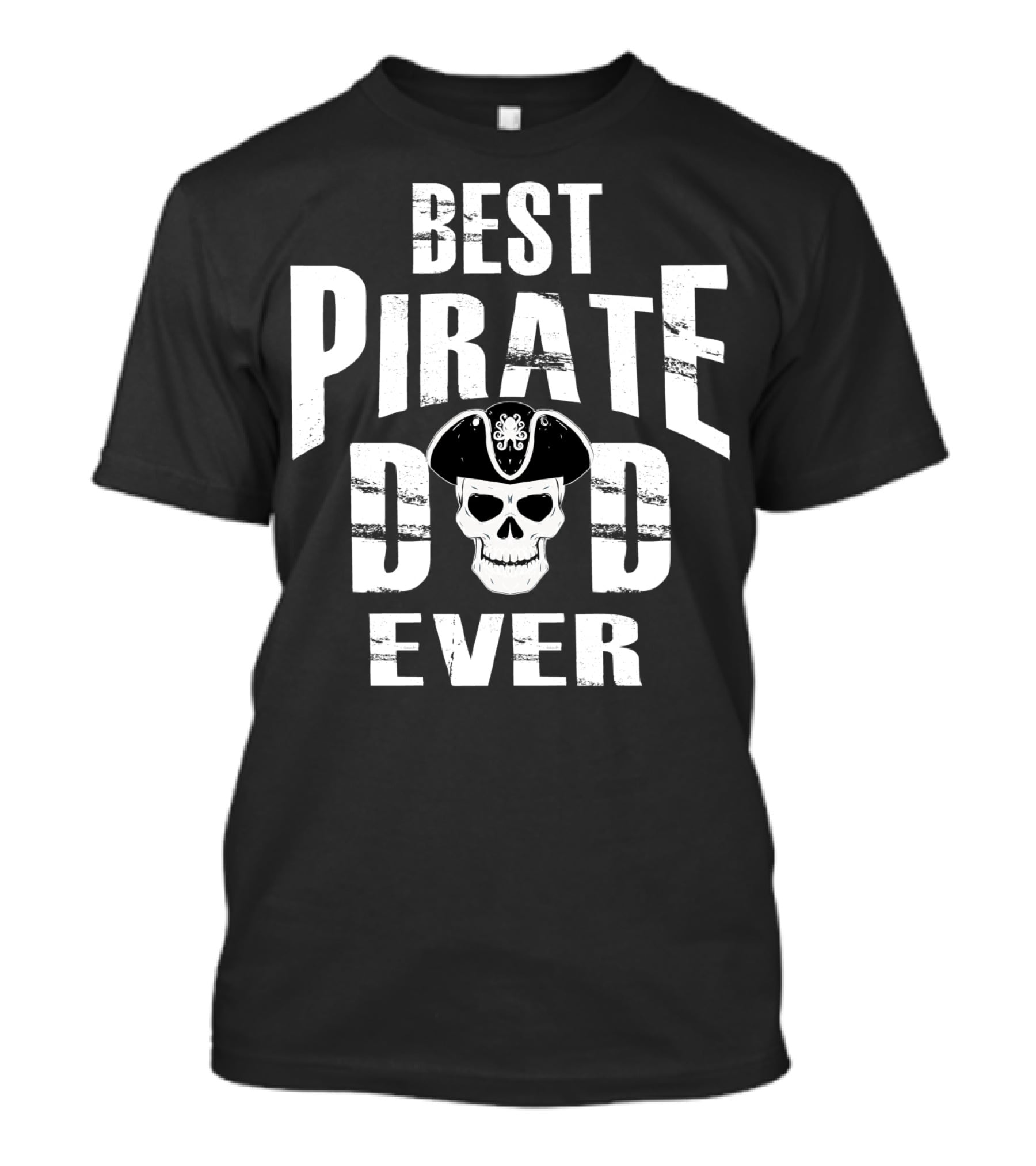 Best Pirate Dad Ever Skull Hat T-Shirt