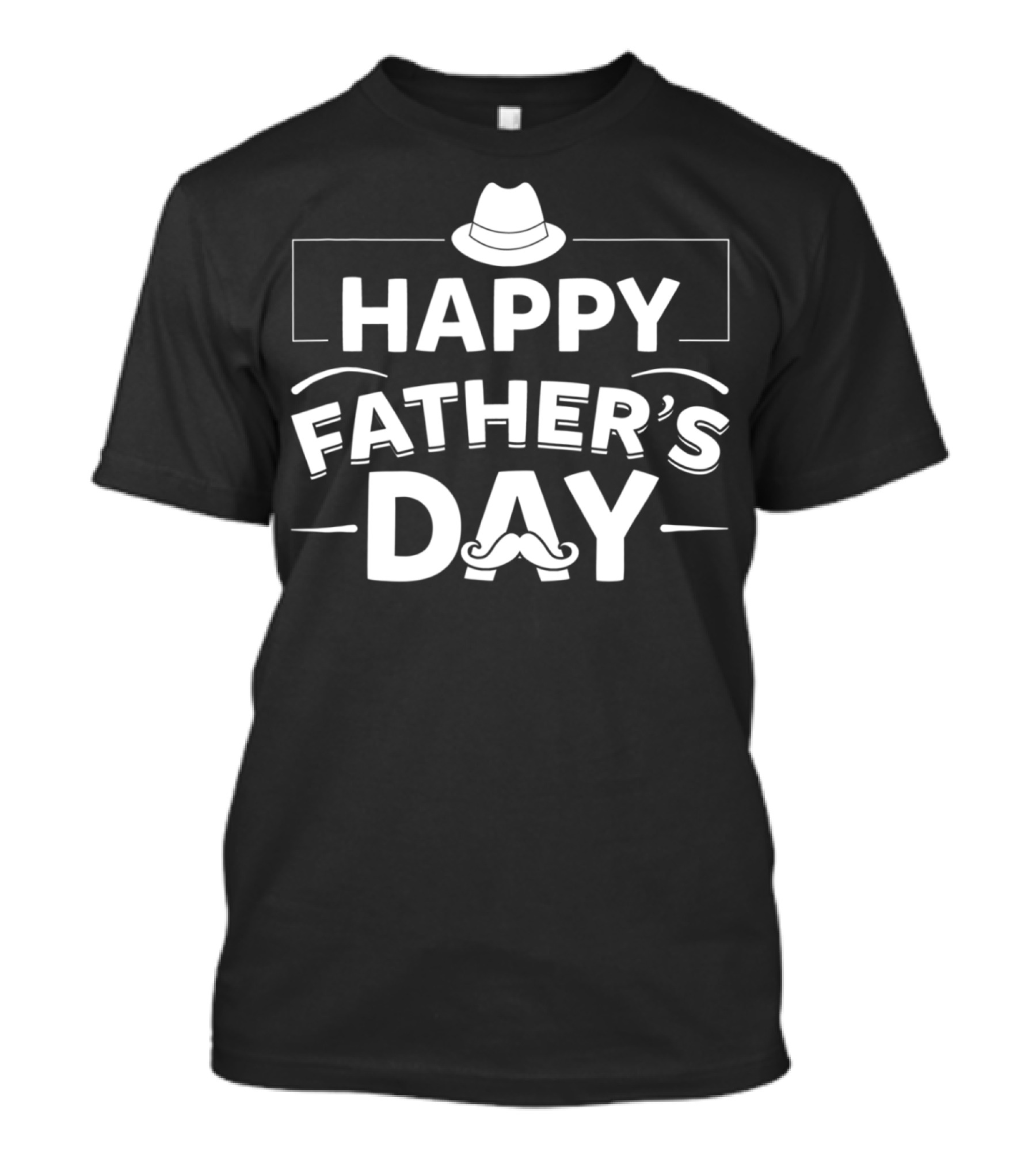 Happy Father's Day Hat And Mustache T-Shirt
