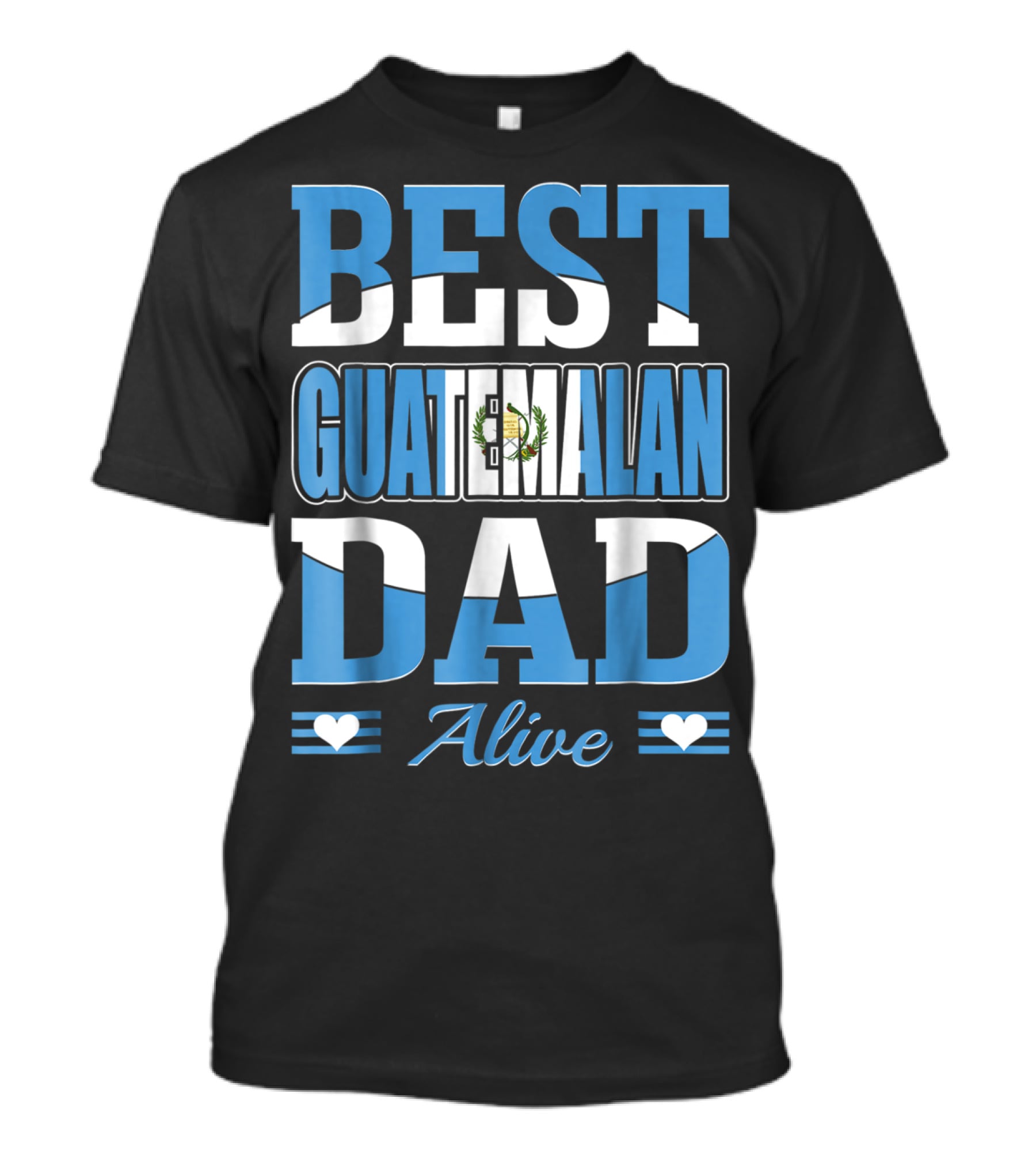 Best Guatemalan Dad Alive Guatemala Flag Hearts T-Shirt