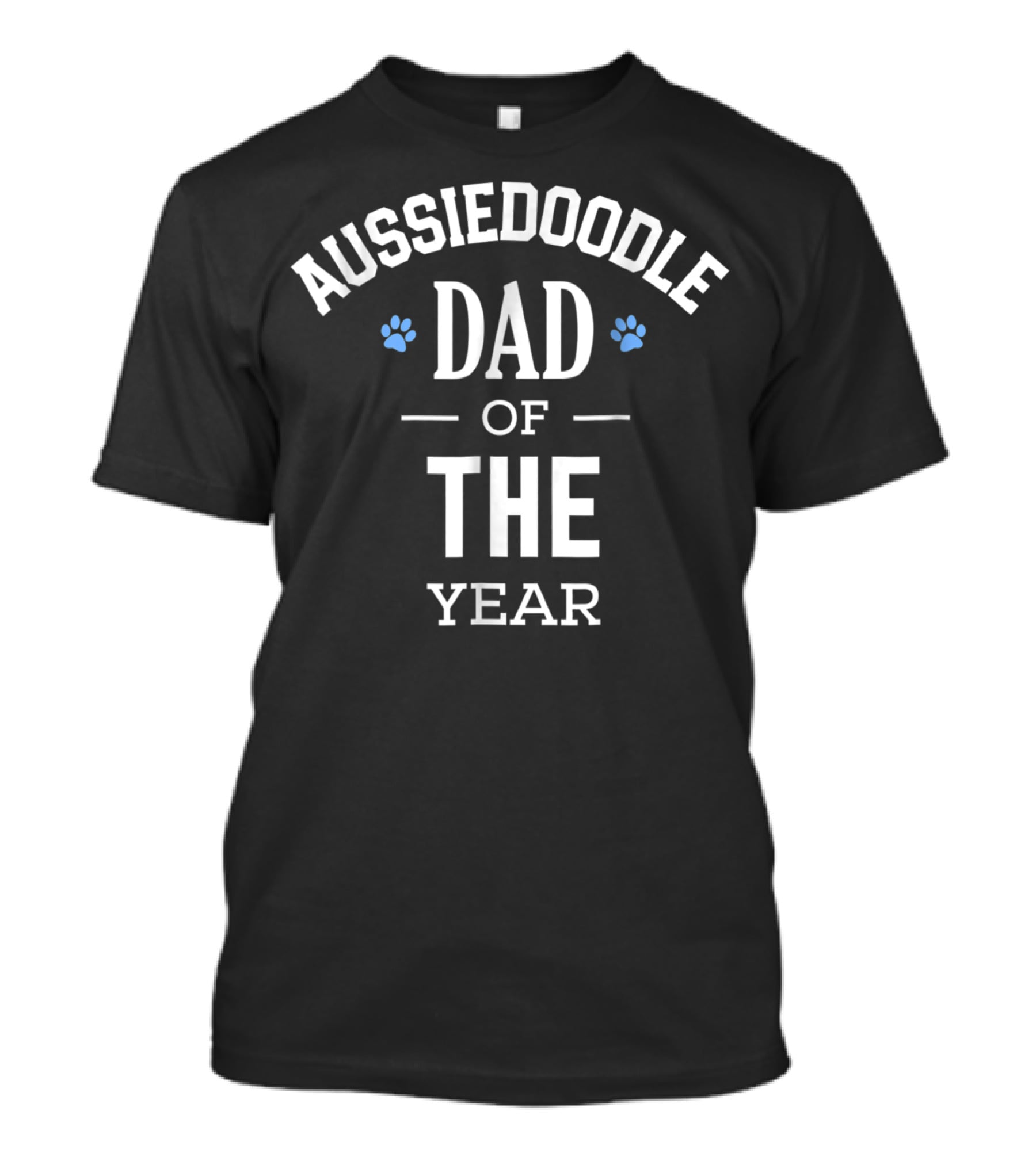 Aussiedoodle Dad Of The Year With Paw Prints T-Shirt