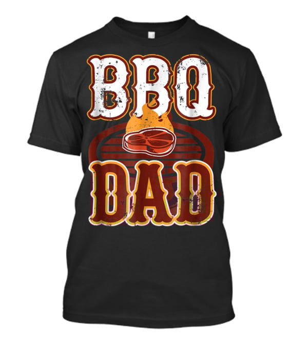BBQ Dad Steak Grilling Flame Barbecue Dad T-Shirt