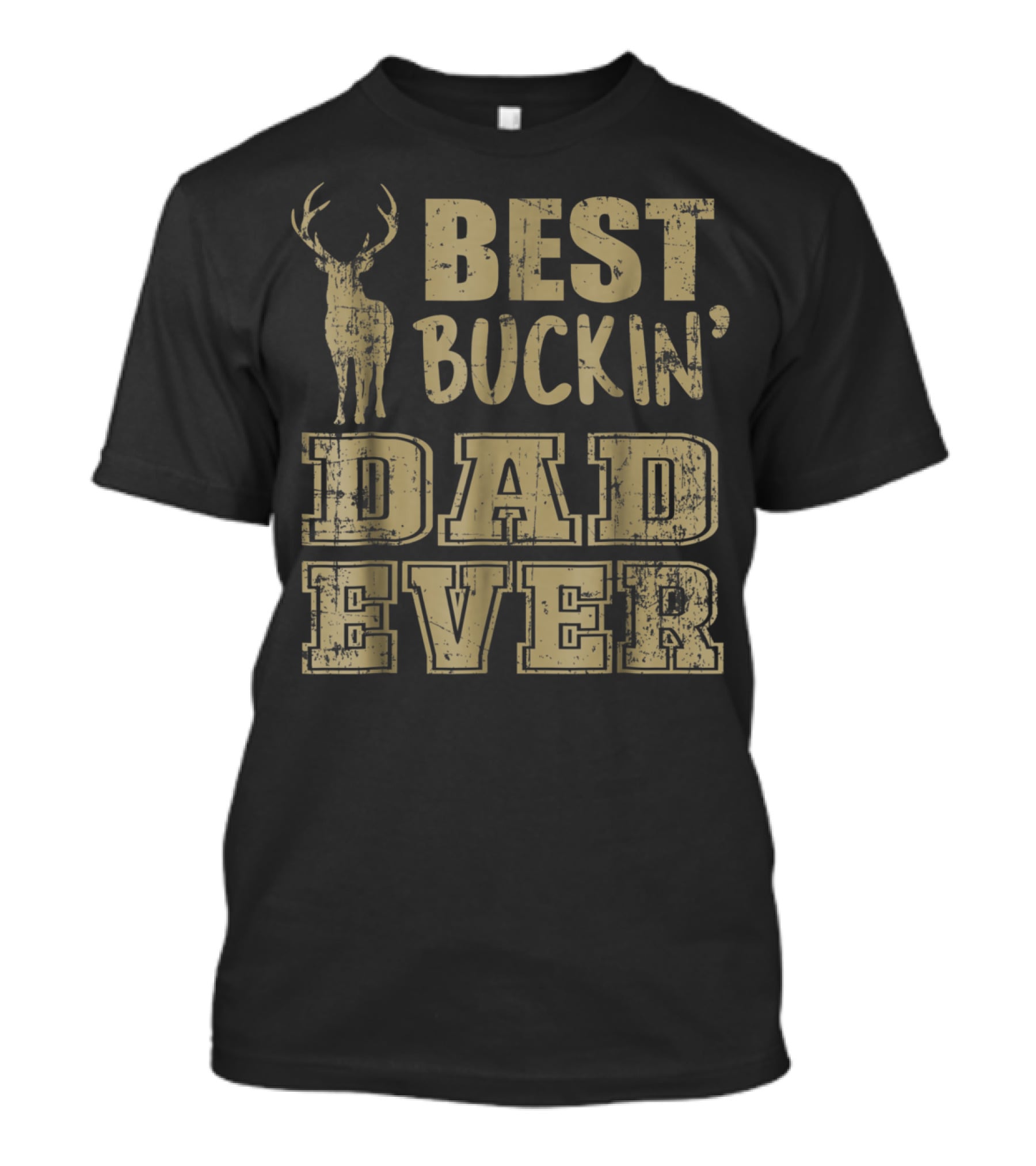 Best Buckin' Dad Ever Deer Antlers Rustic Text T-Shirt
