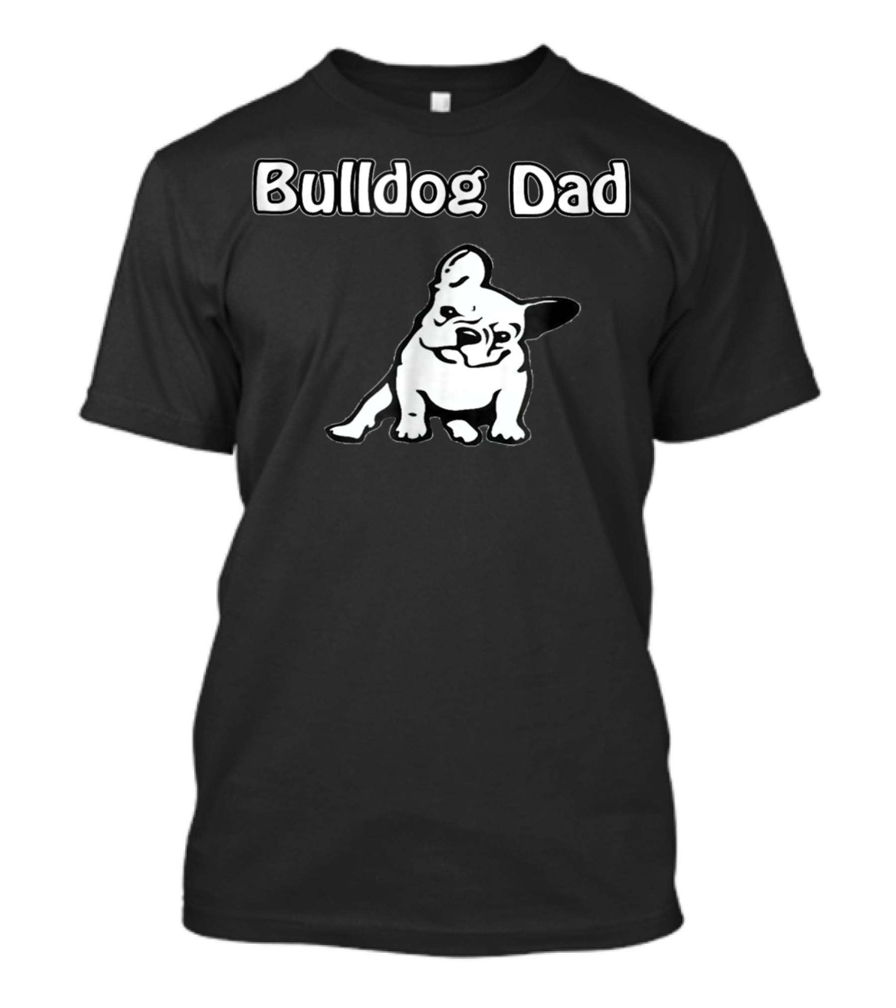 Bulldog Dad Proud Owner Adorable Canine Companion T-Shirt