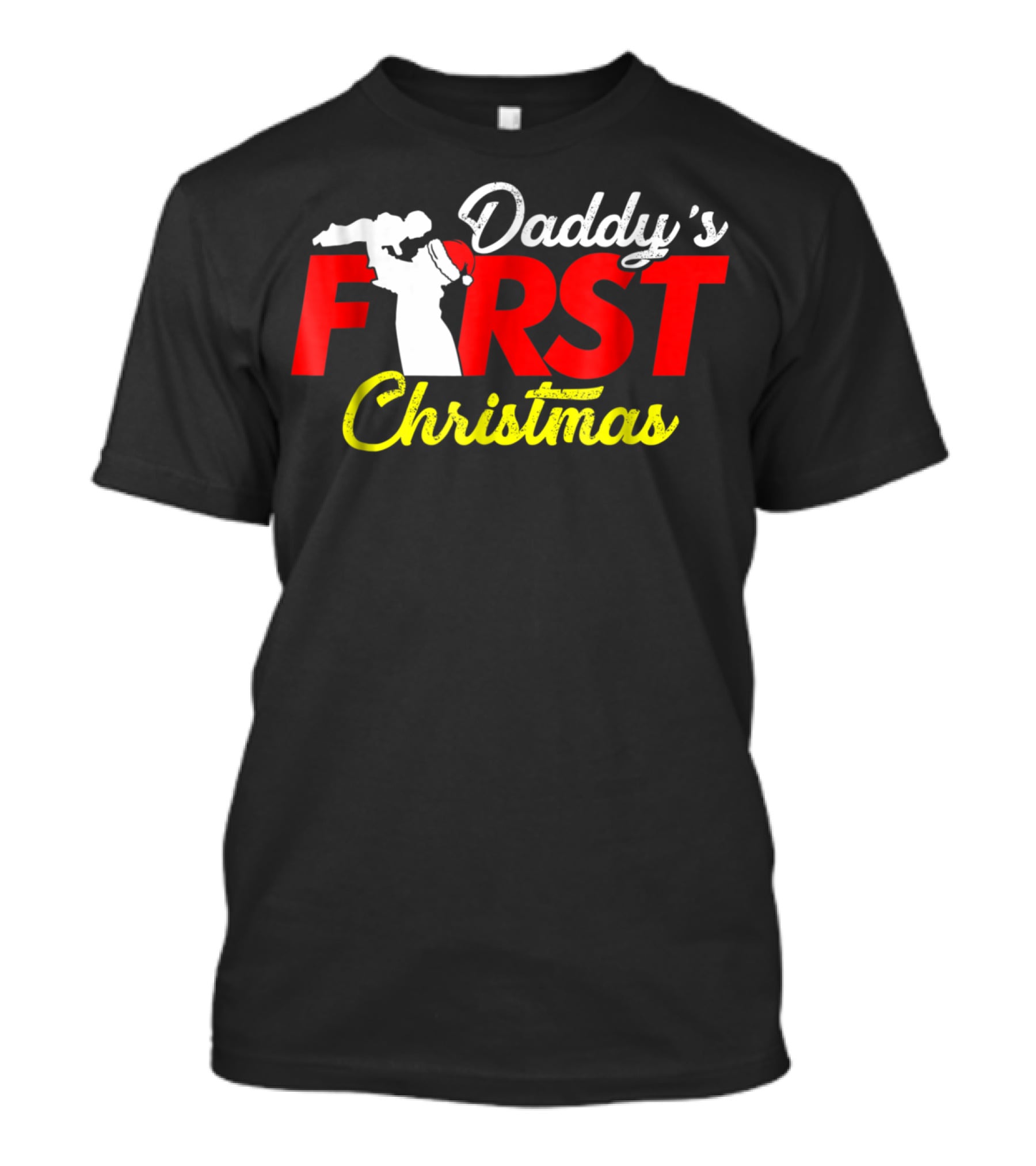 Daddy's First Christmas New Father Newborn Baby Sweet Cute Dad T-Shirt