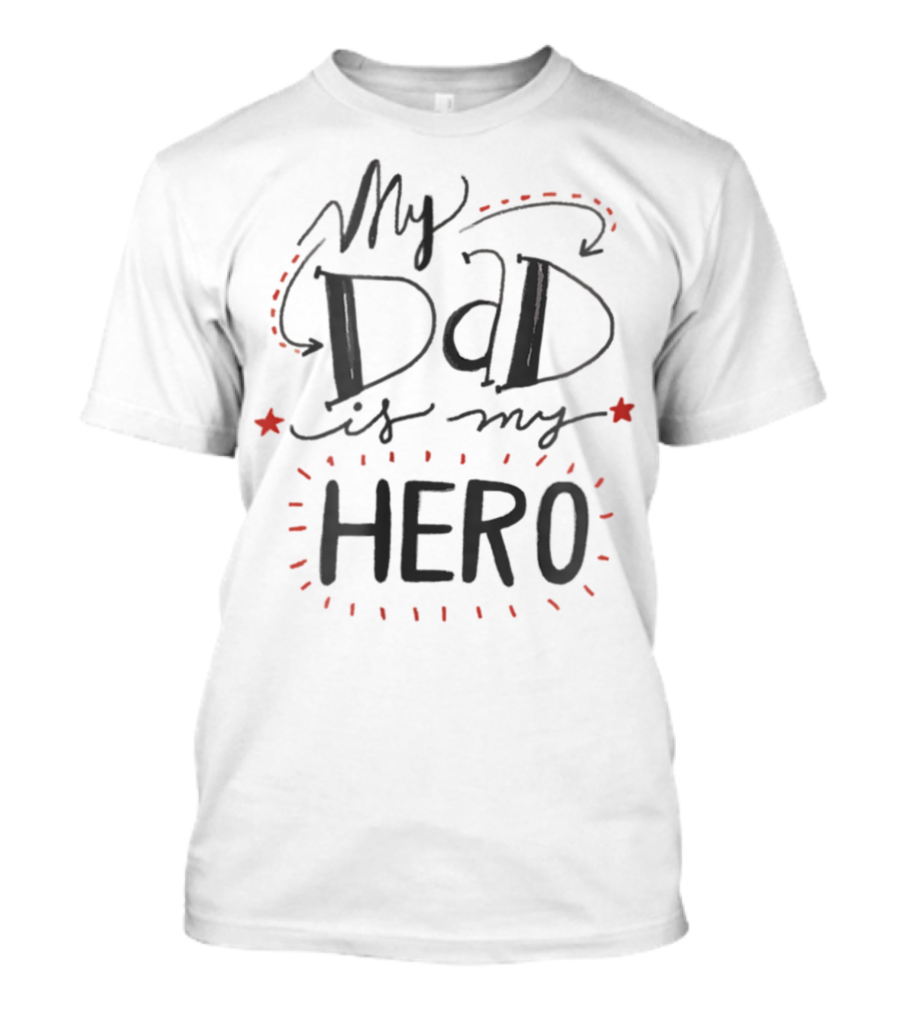 My Dad Is My Hero T-Shirt