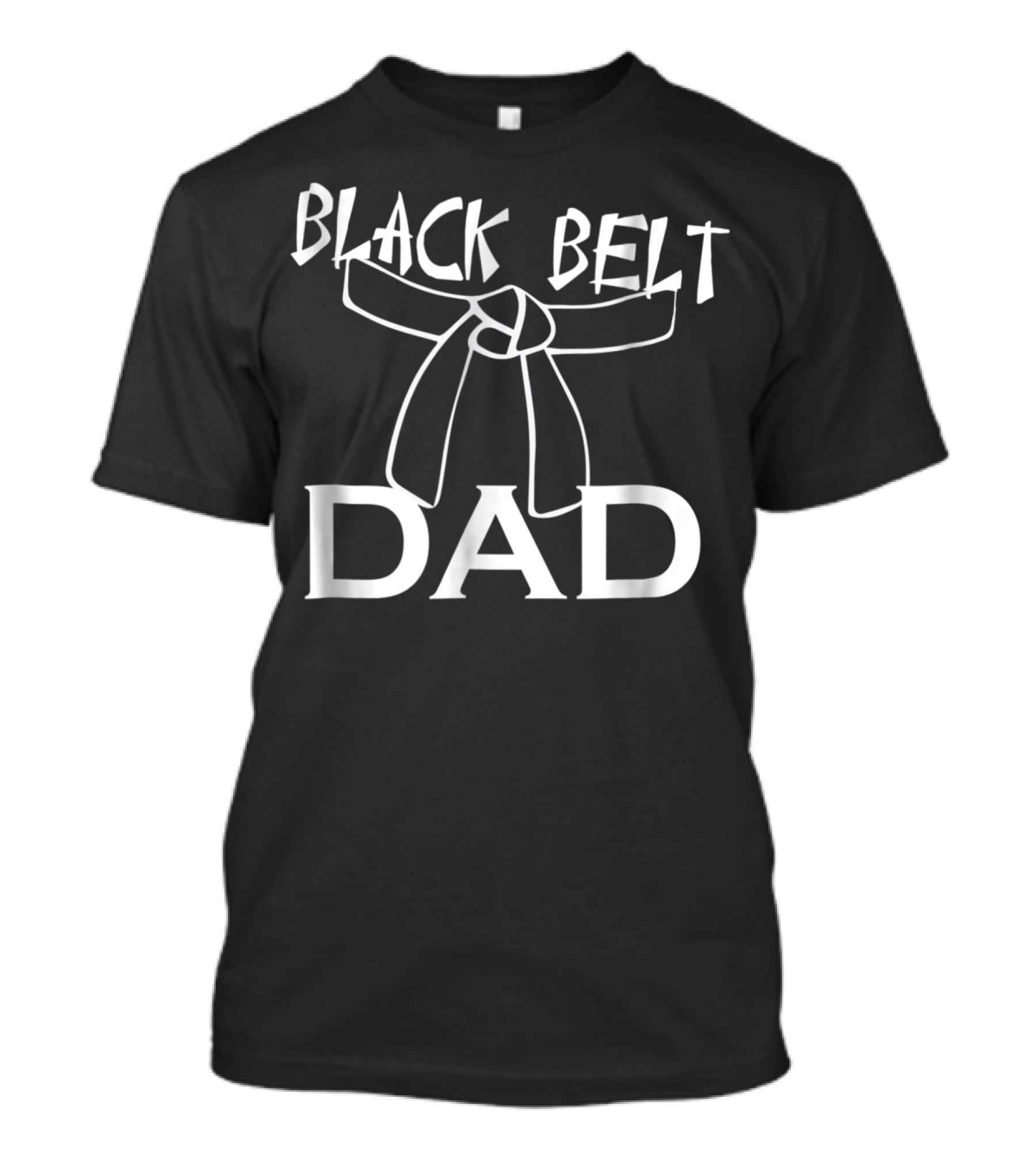 Black Belt Dad Taekwondo Karate Martial Arts MMA Expertise T-Shirt