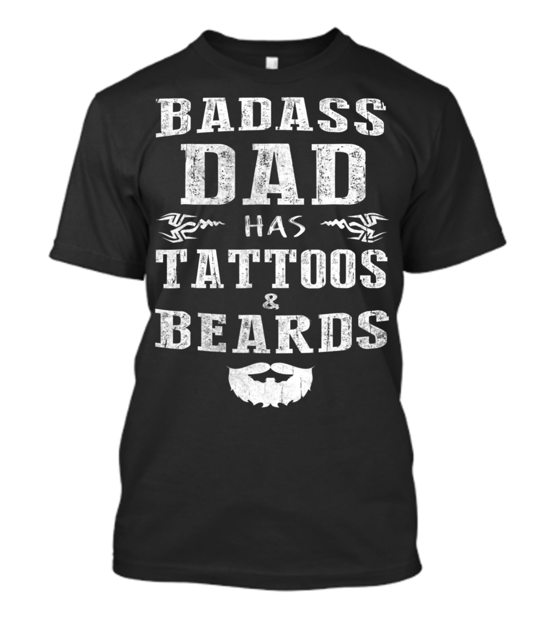 Badass Dad Has Tattoos And Beards Tribal Beard Graphic 20 T-Shirt