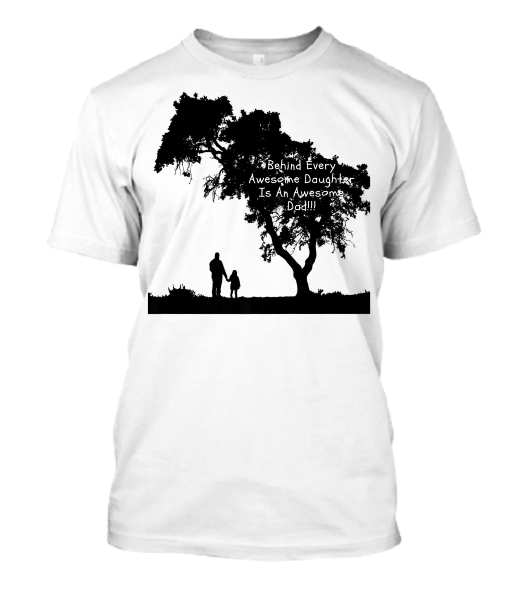 Behind Every Awesome Daughter Is An Awesome Dad Strolling Under Tree T-Shirt