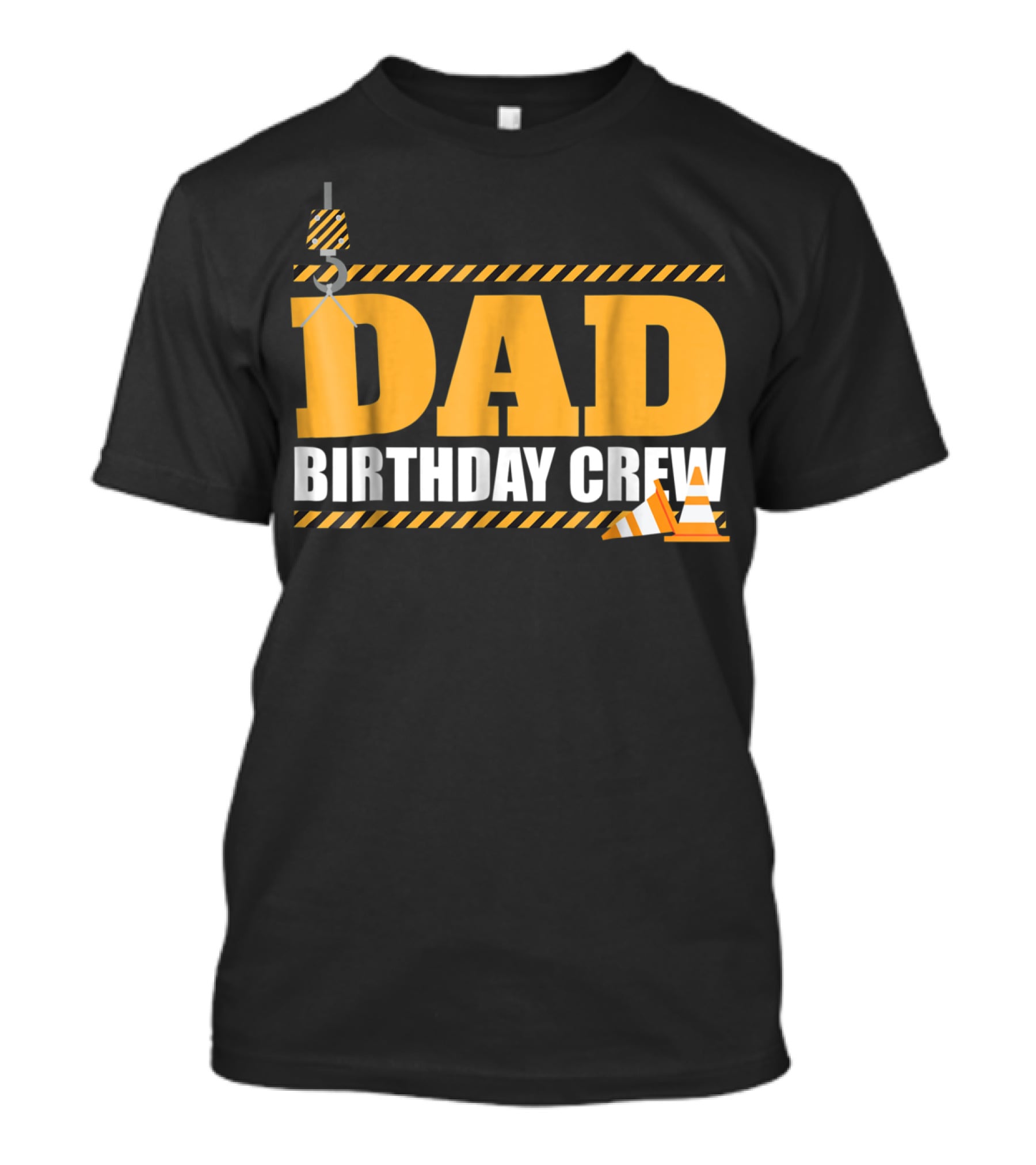 Dad Birthday Crew Construction Theme With Crane And Cones T-Shirt