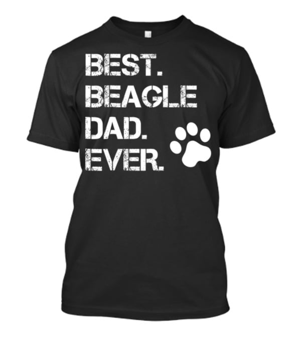 Best Beagle Dad Ever Dog Animal Lover Paw Prints T-Shirt