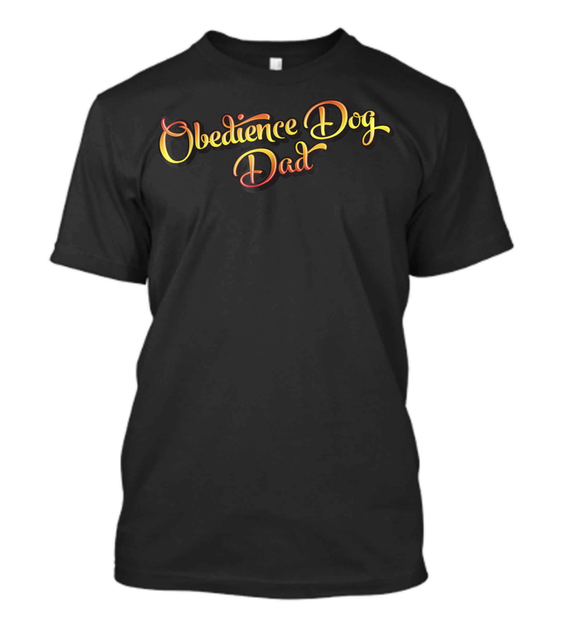 Obedience Dog Dad Gift For Dog Obedience Lovers T-Shirt