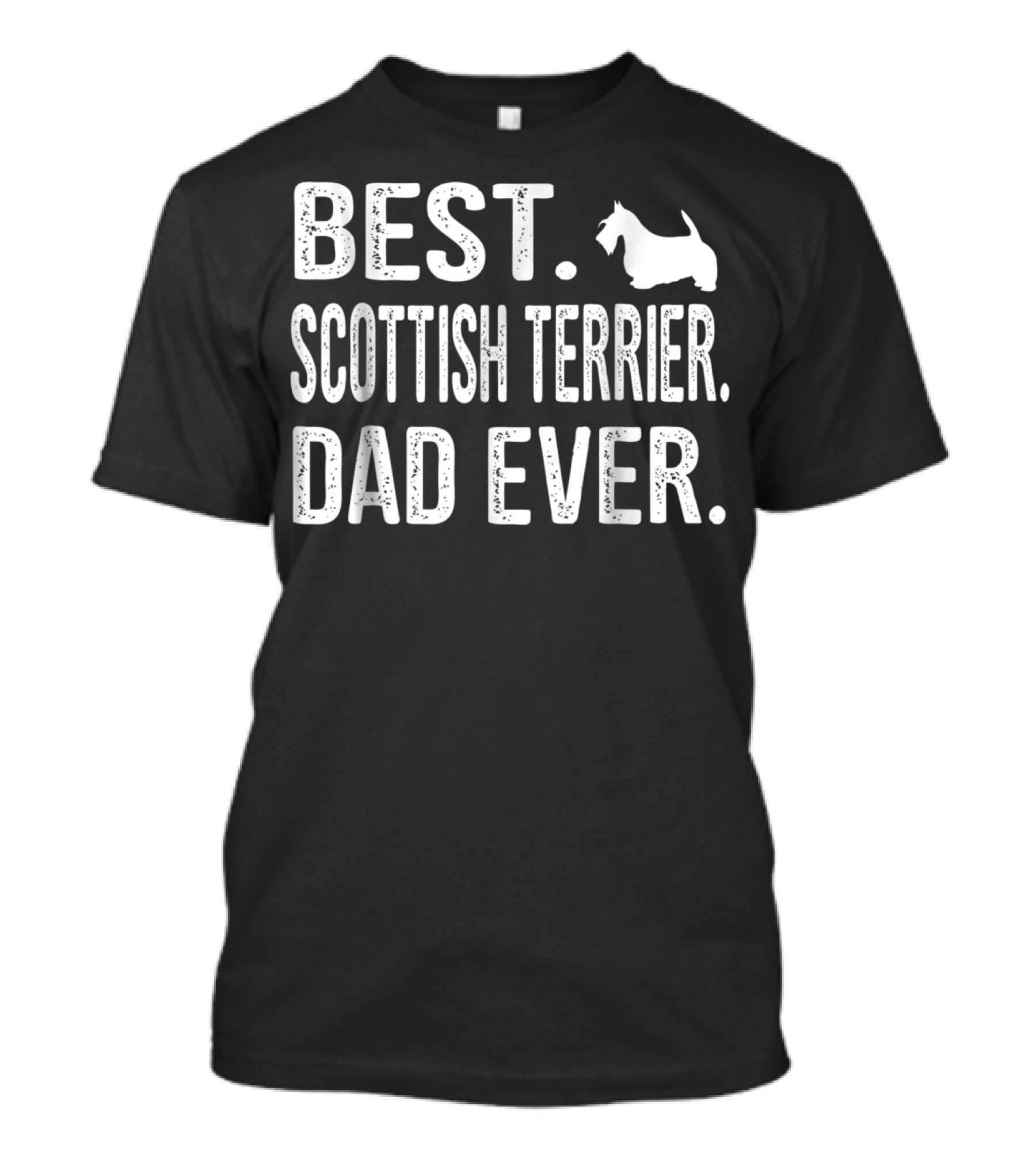 Best Scottish Terrier Dad Ever T-Shirt