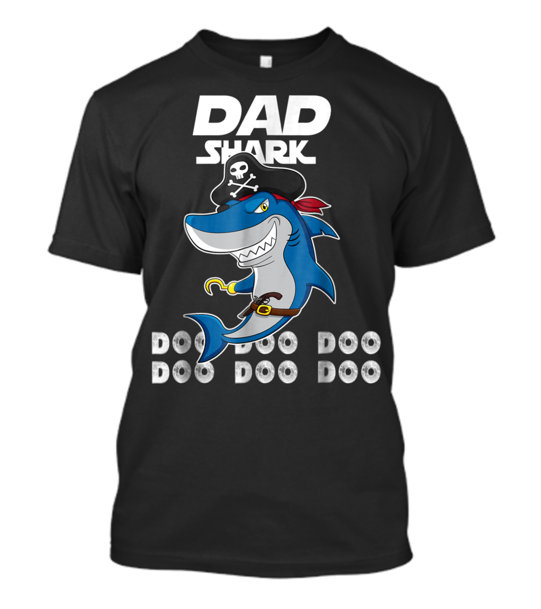Dad Shark Doo Doo Doo Pirate Hook Adventure T-Shirt