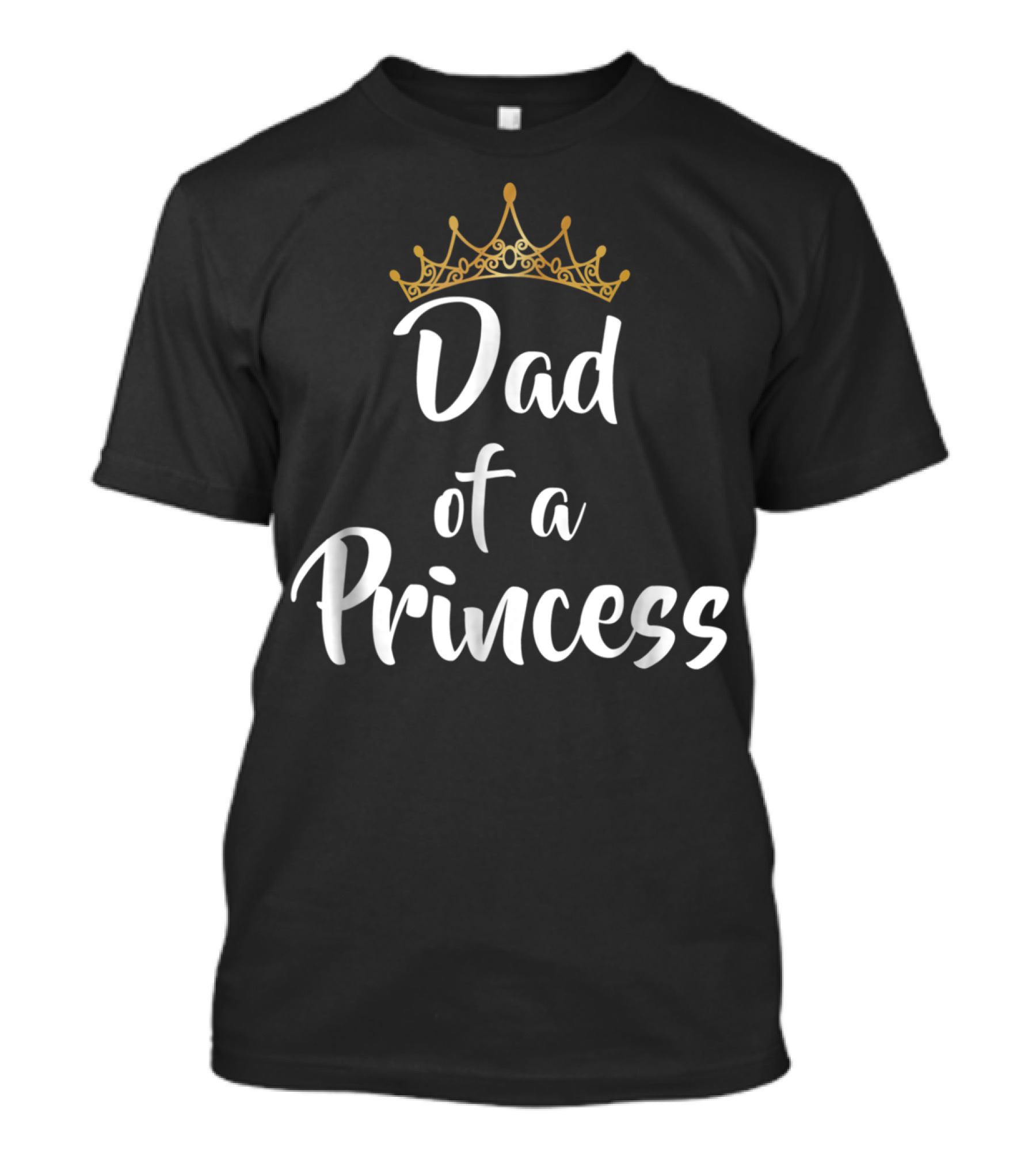 Dad Of A Princess Crown T-Shirt