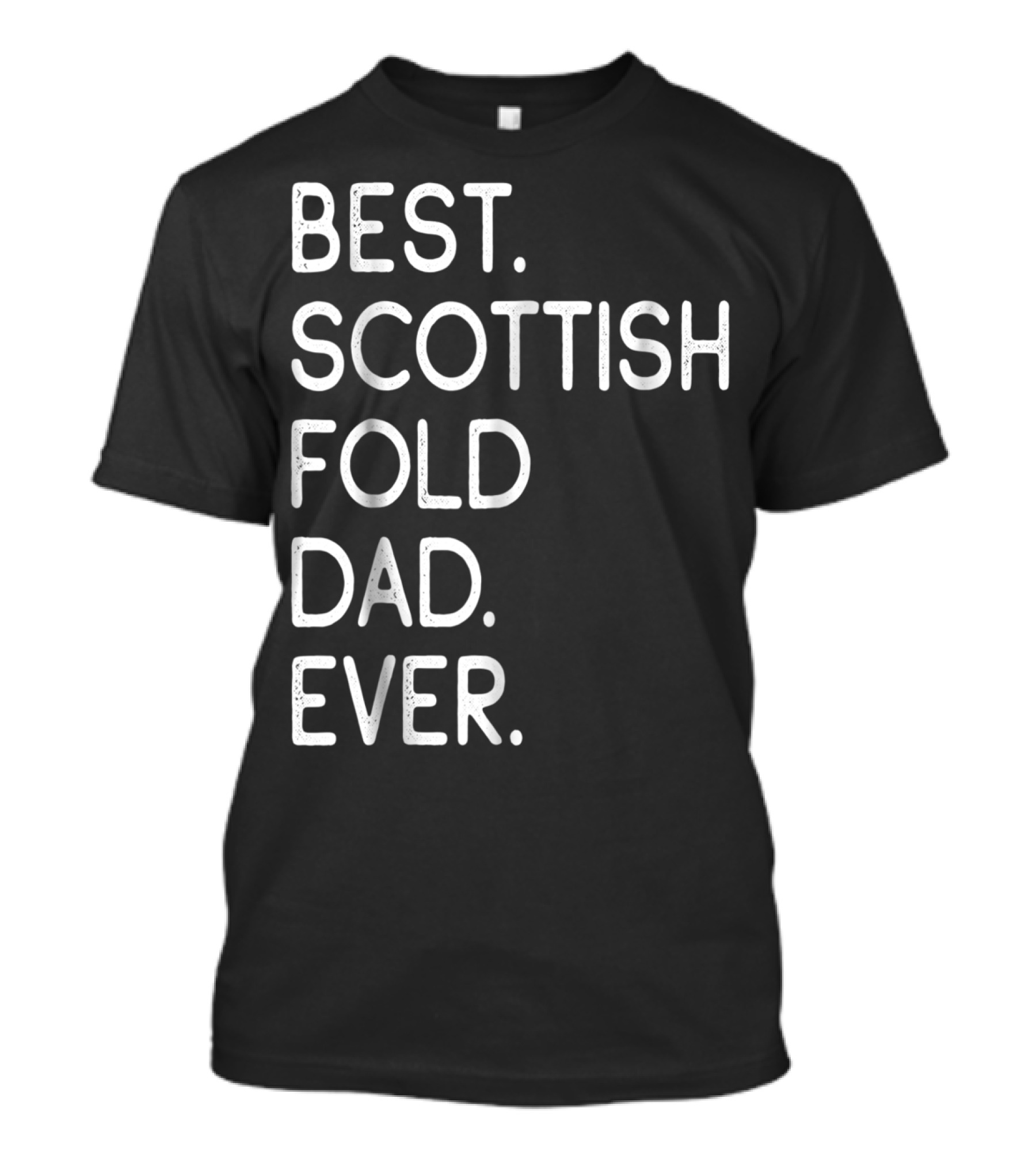 Best Scottish Fold Dad Ever Owner Kitten Lover T-Shirt