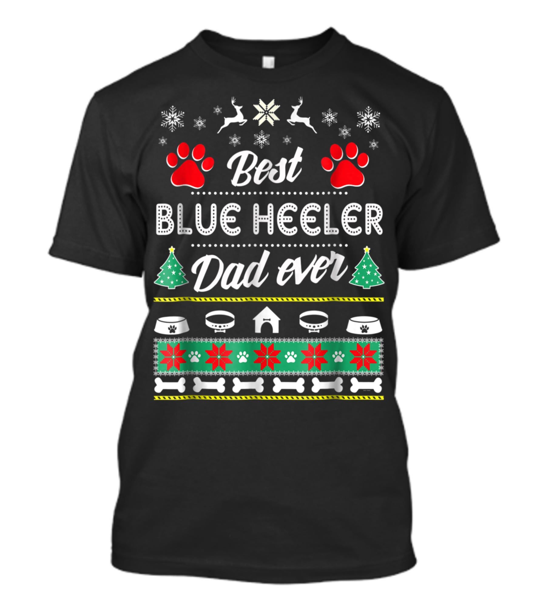 Best Blue Heeler Dad Ever Snowflakes Paw Prints Christmas Trees Dog House Bones T-Shirt