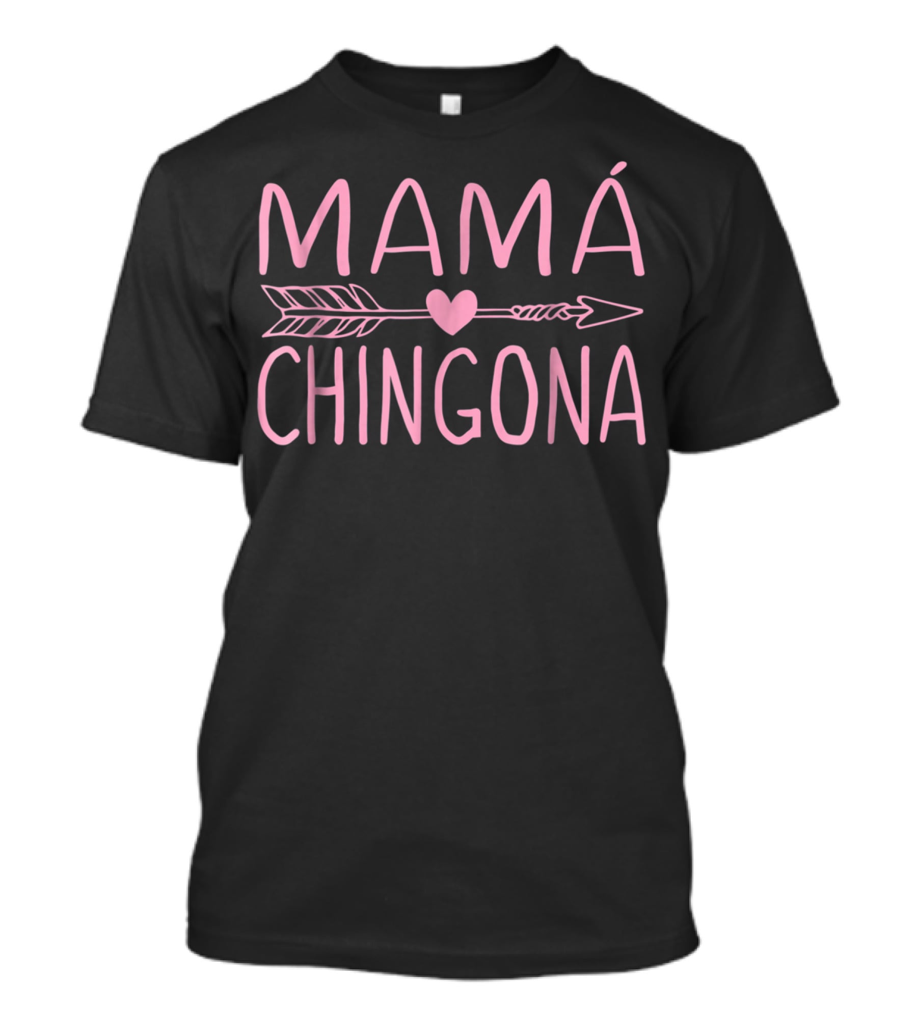 Mamá Chingona Heart Arrow Womens Matching Mom S56 T-Shirt
