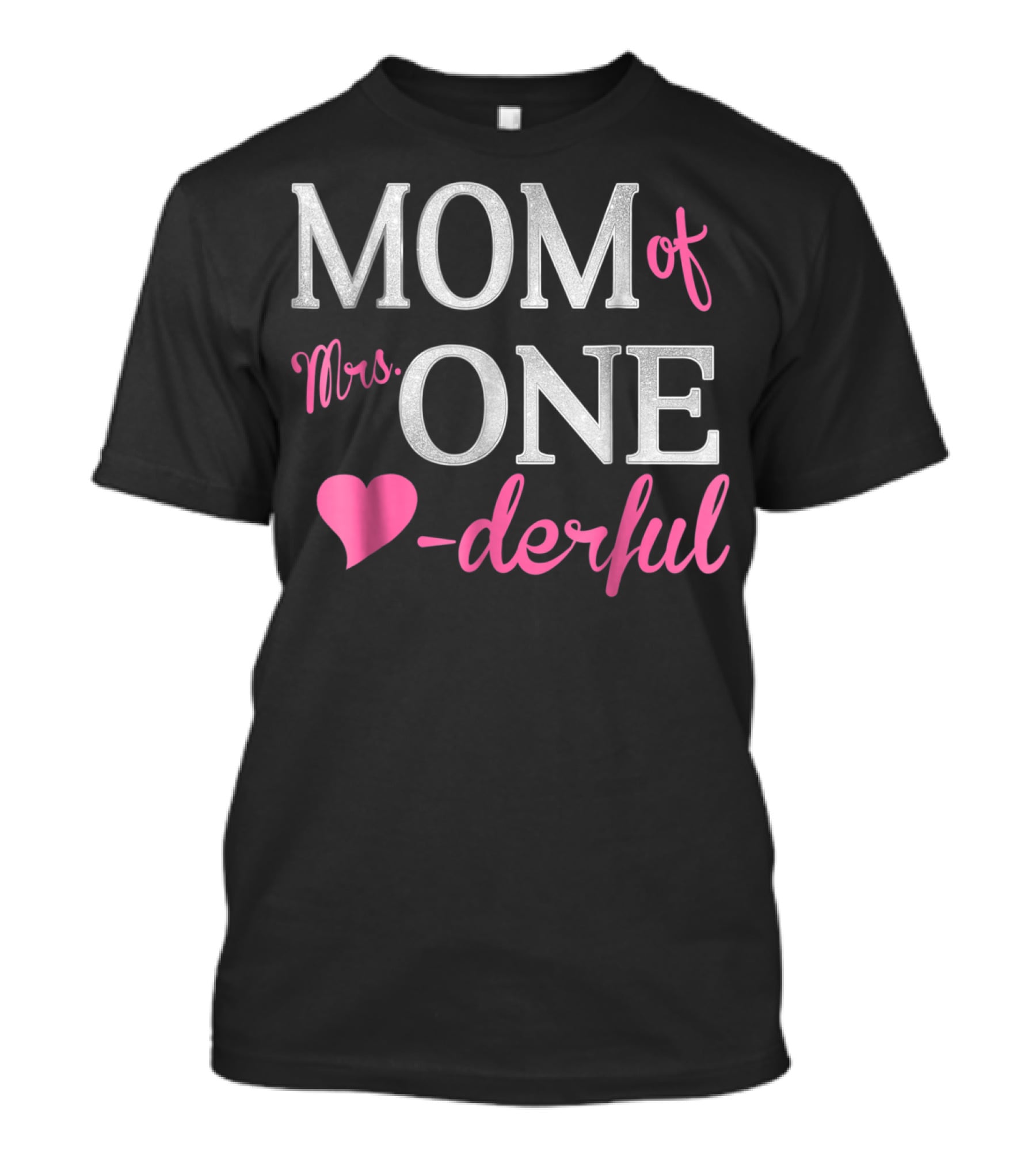 MOM Of Mrs. ONE-derful Heart Design First Birthday T-Shirt