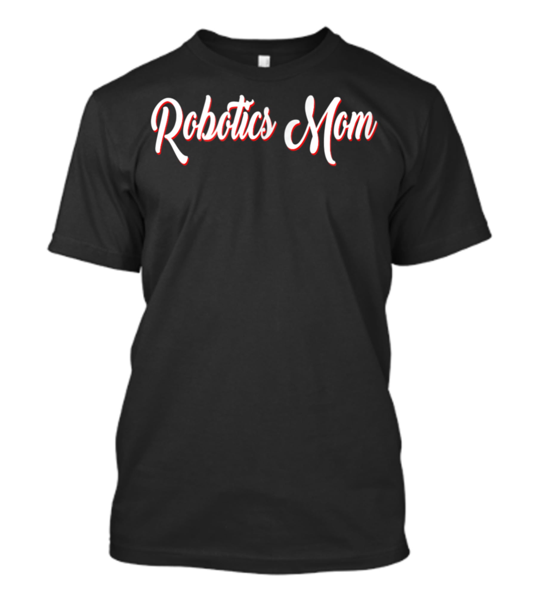 Robotics Mom T-Shirt