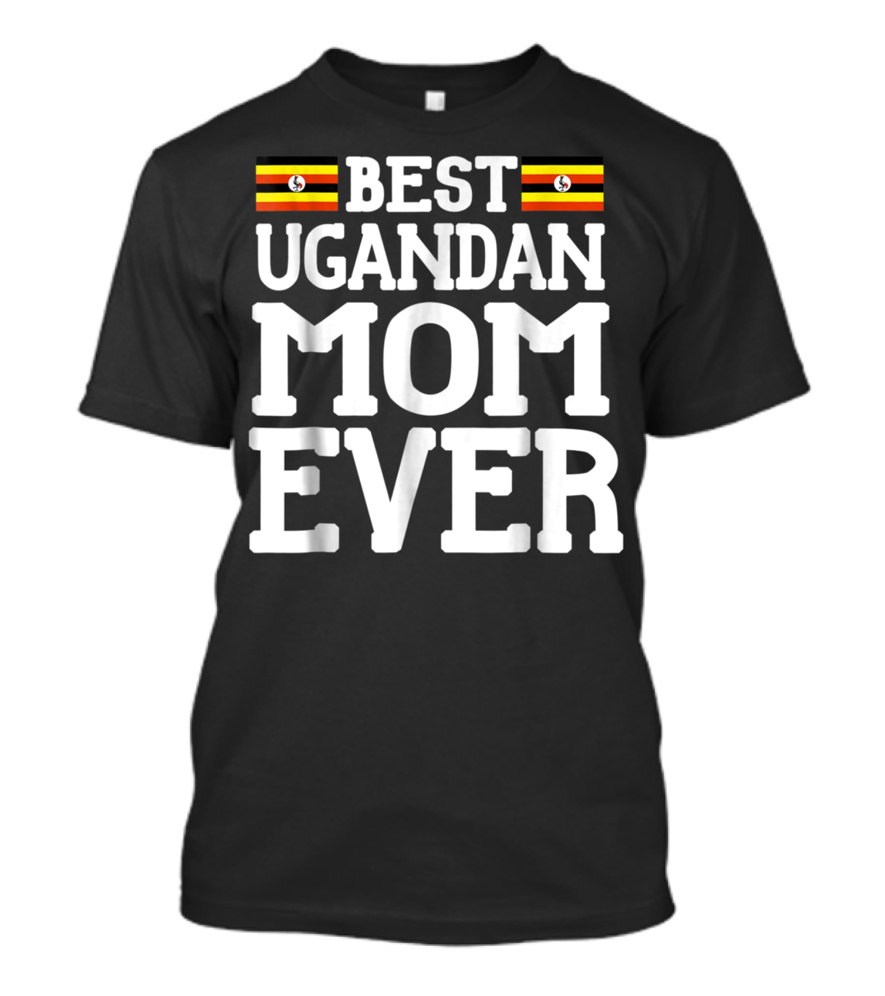Best Ugandan Mom Ever With Flag Icons T-Shirt