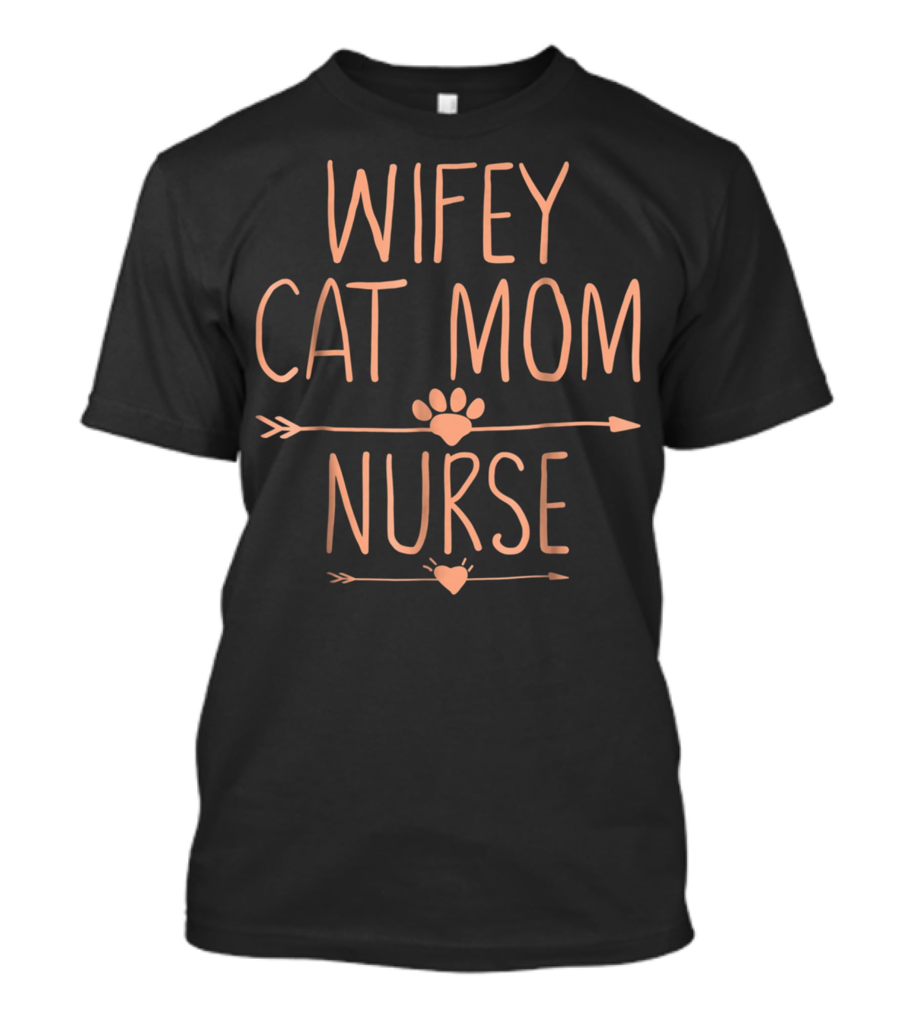 Wifey Cat Mom Nurse With Arrow And Paw Heart T-Shirt