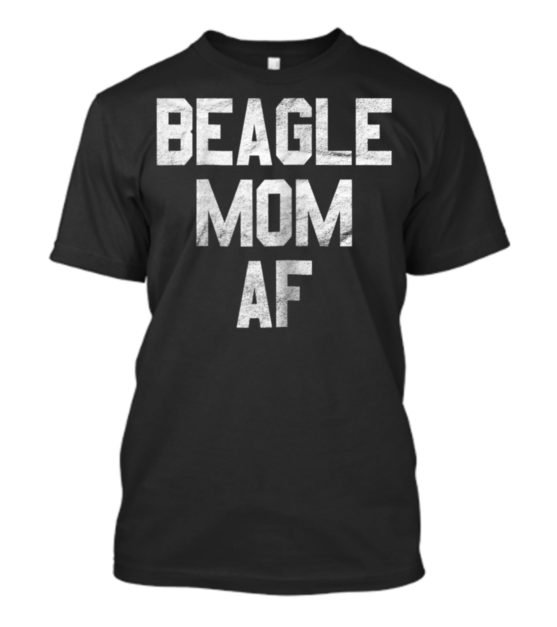 Beagle Mom AF T-Shirt